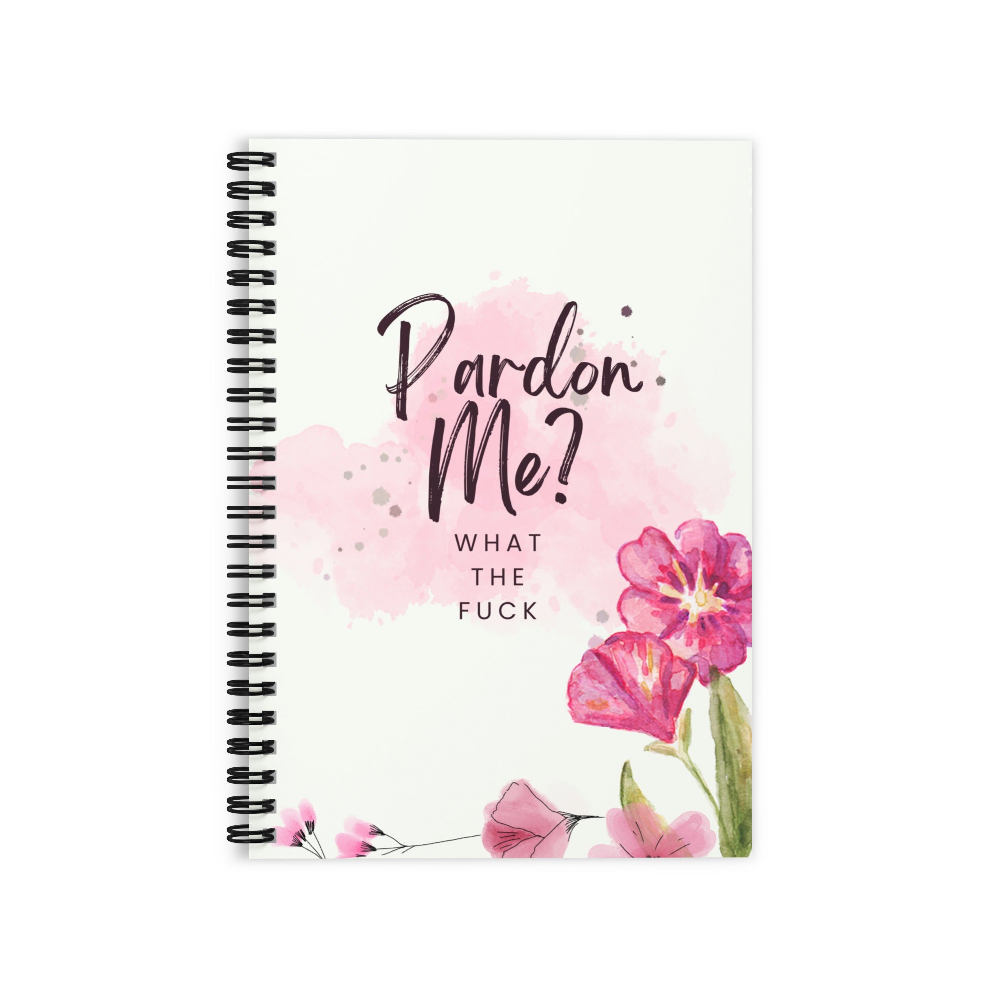 Pardon Me? What the Fuck Journal