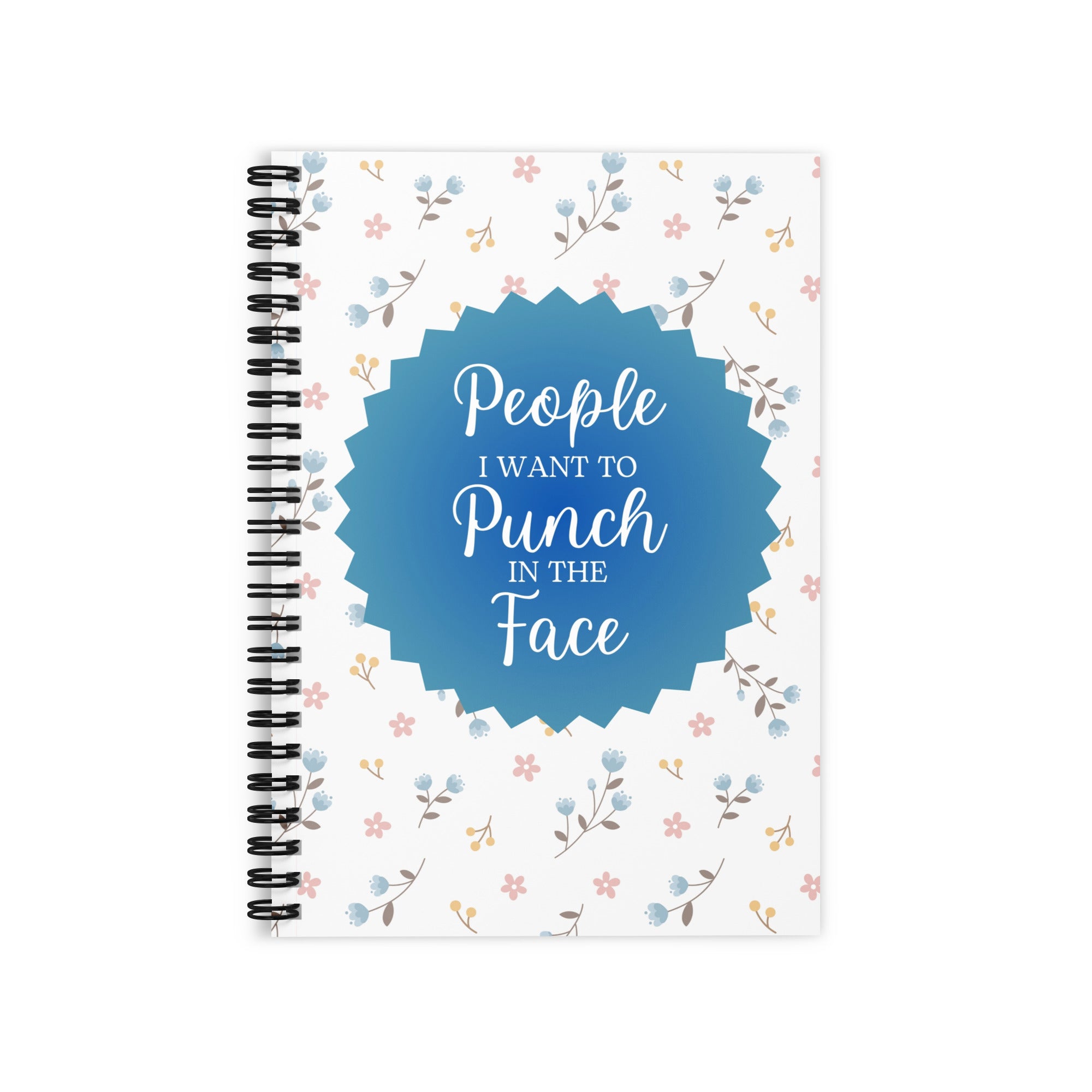 People I Want to Punch in the Face Journal