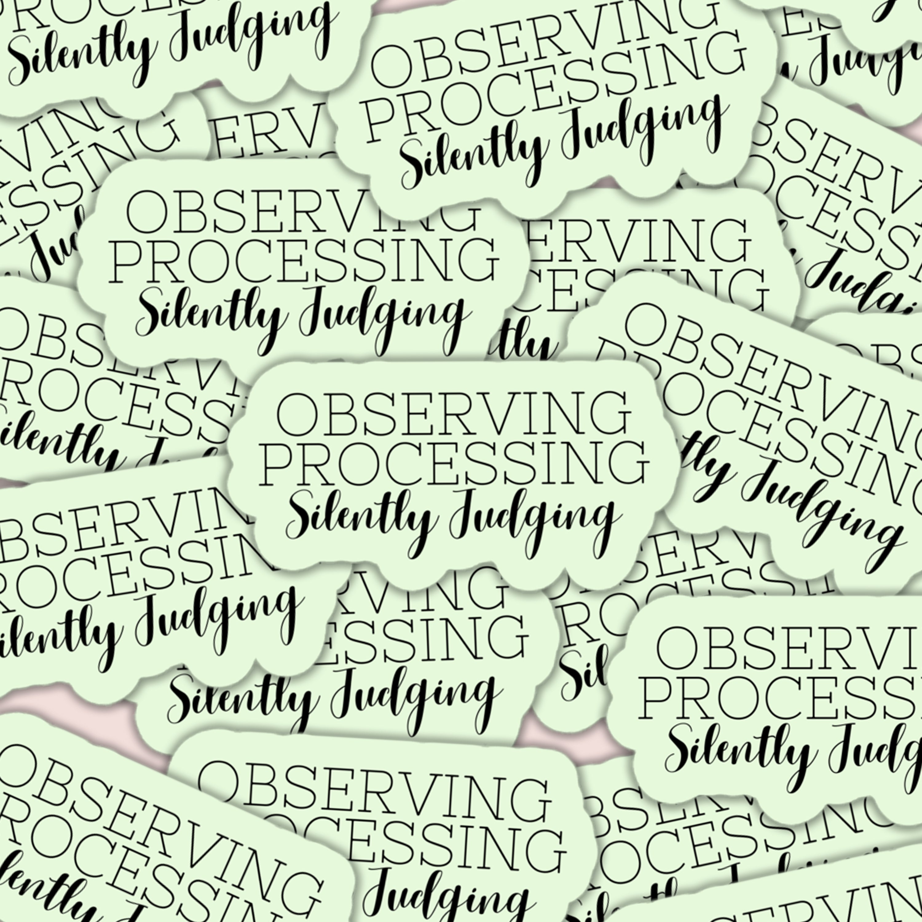 Observing Processing Silently Judging Sticker