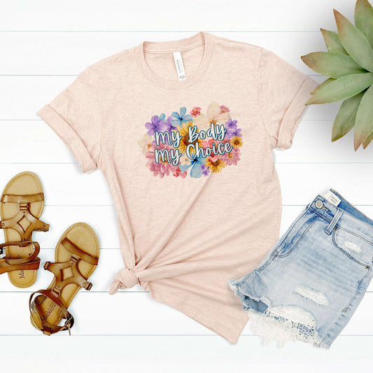 My Body My Choice Flowery Language Shirt