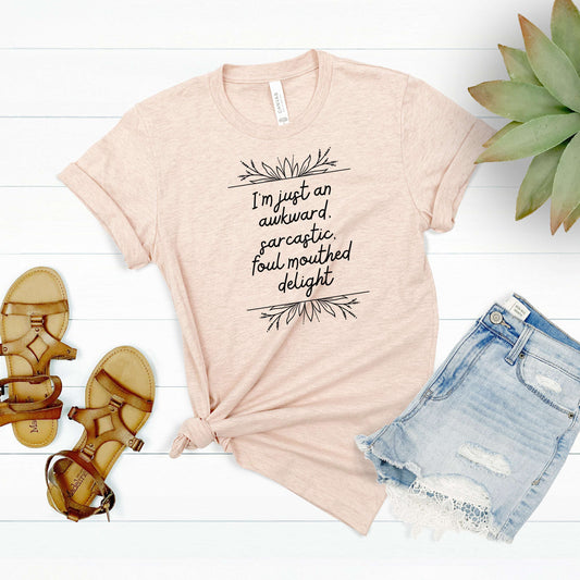 Awkward Sarcastic Foul-Mouthed Shirt