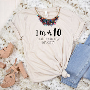 I'm a 10 but so is my Anxiety Shirt