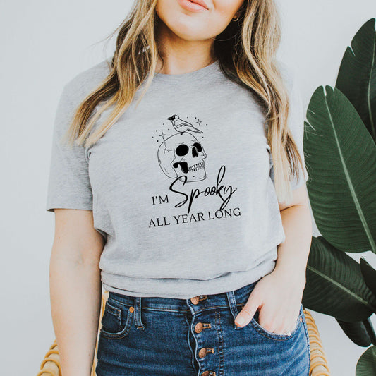 I'm Spooky All Year Long Shirt