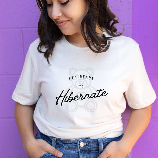 Get Ready to Hibernate Shirt
