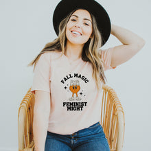 Load image into Gallery viewer, Fall Magic Feminist Might Shirt