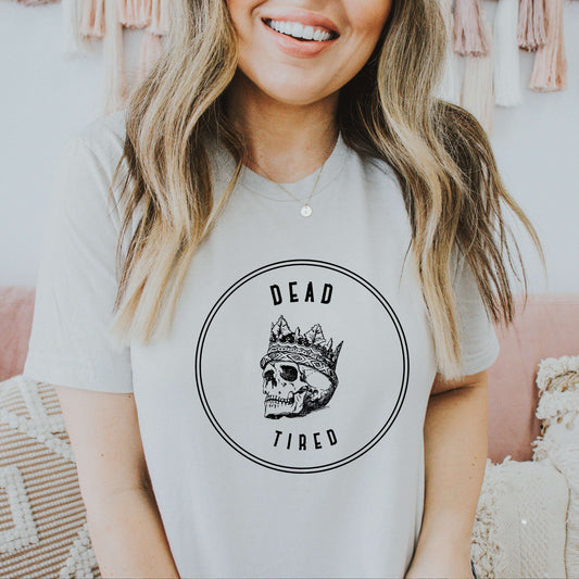 Dead Tired Shirt