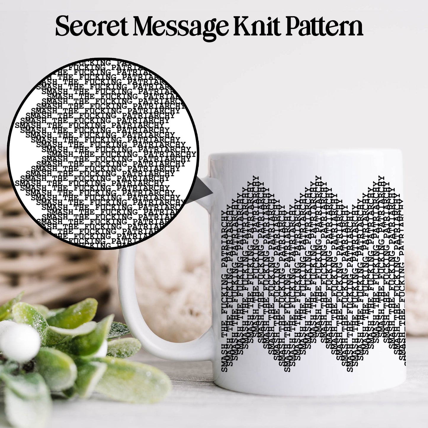 Smash the Fucking Patriarchy Secret Message Mug