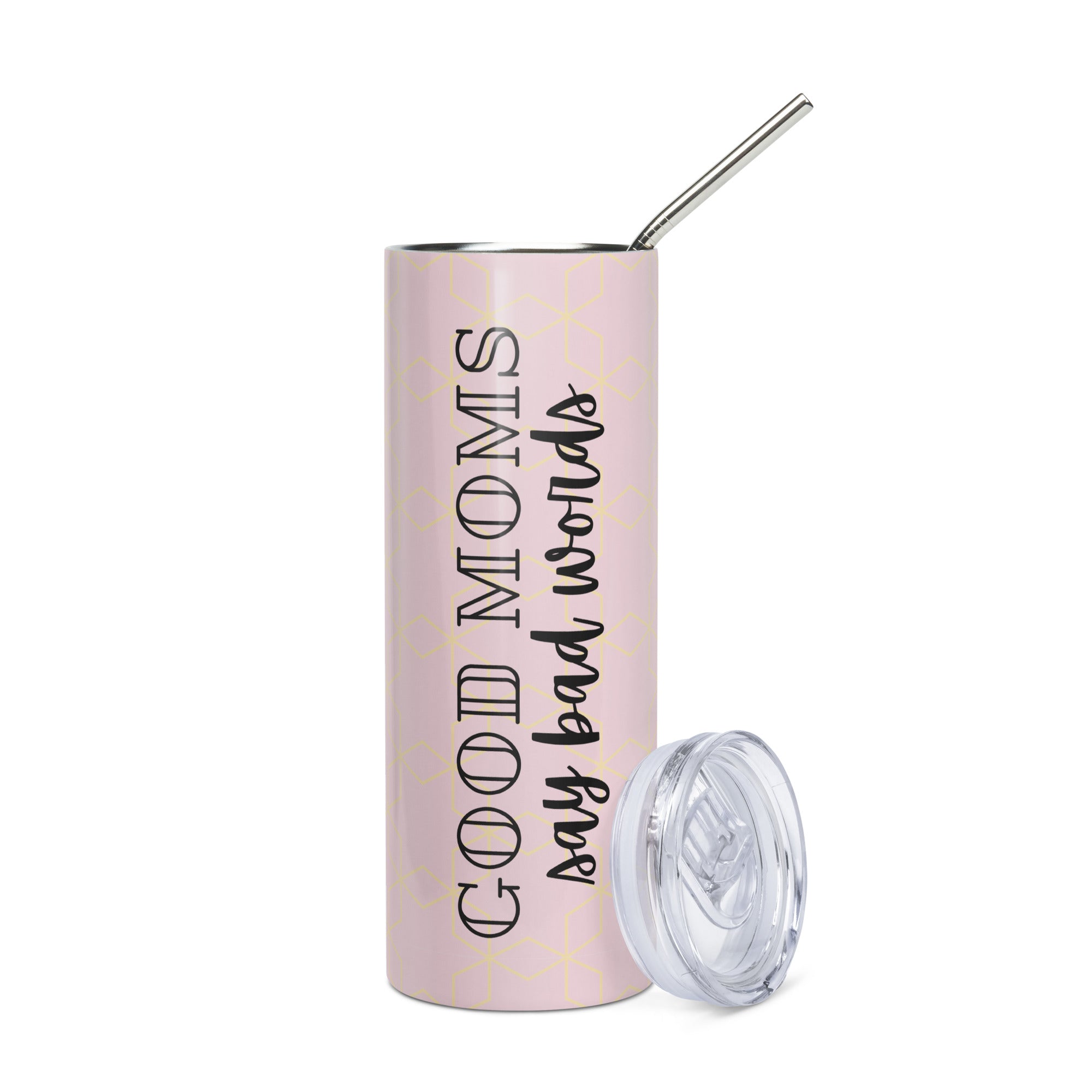 Good Moms Say Bad Words Tumbler