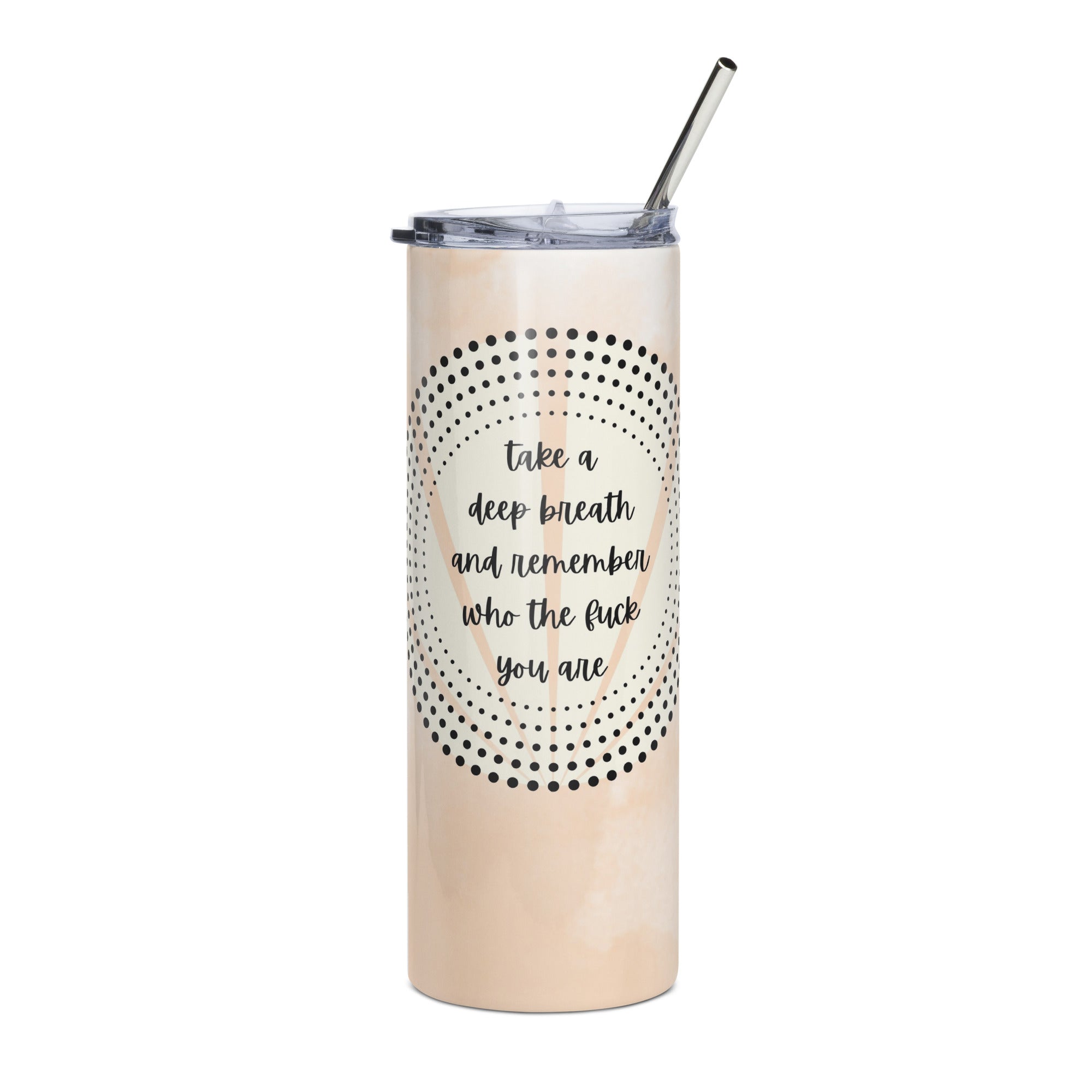 Take a Deep Breath Tumbler