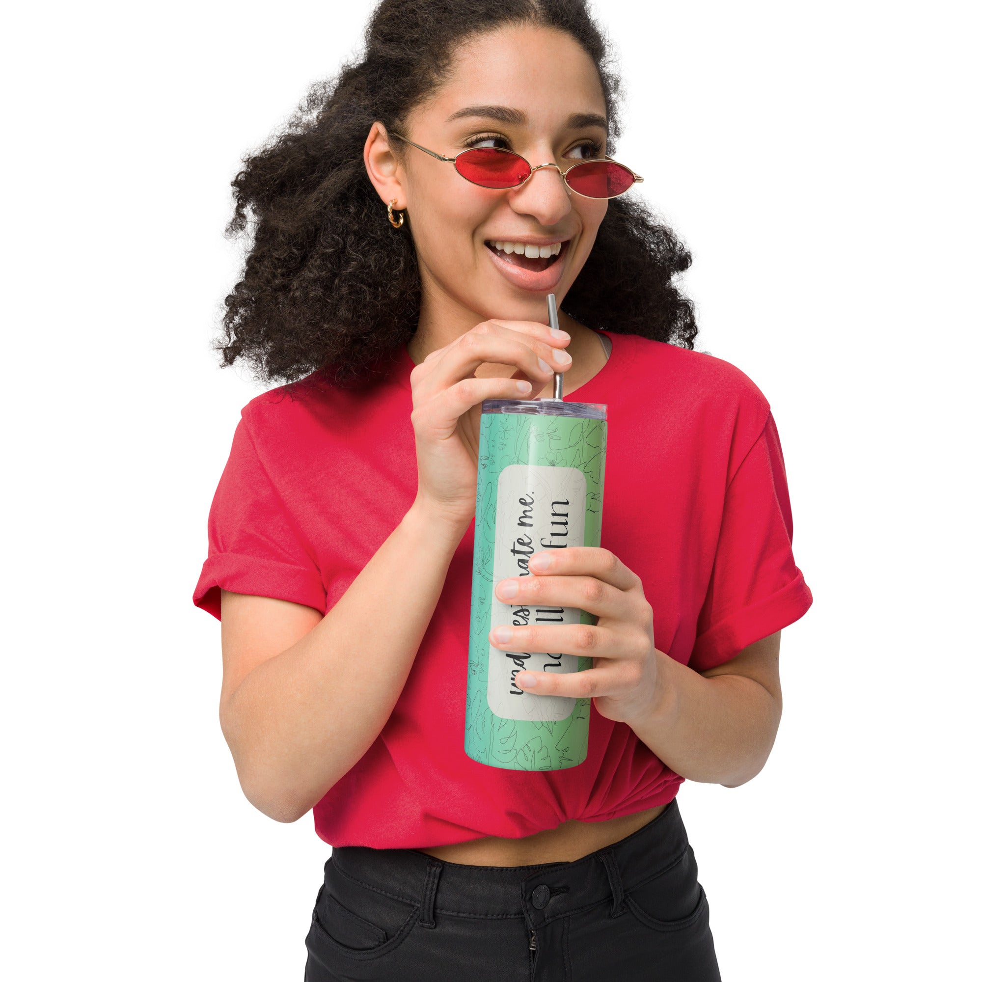 Underestimate Me That'll Be Fun Tumbler