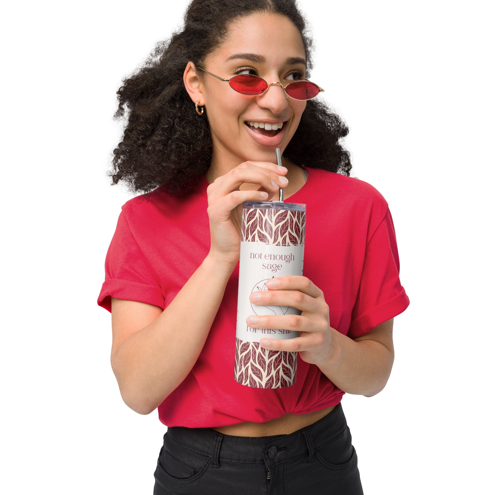 Not Enough Sage for This Shit Tumbler