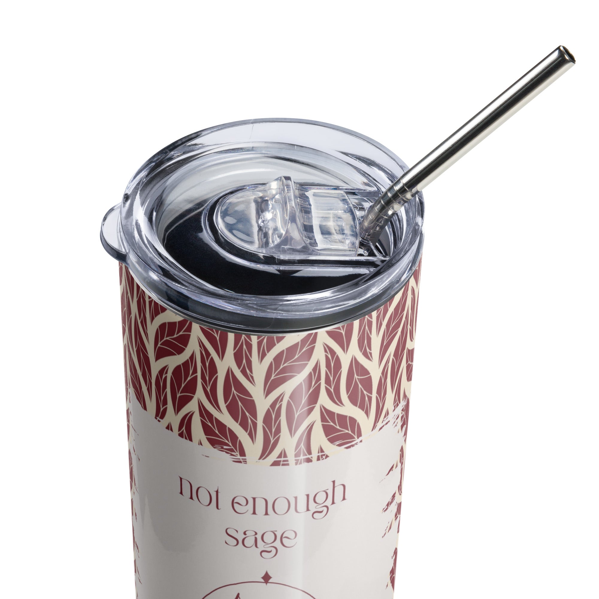 Not Enough Sage for This Shit Tumbler