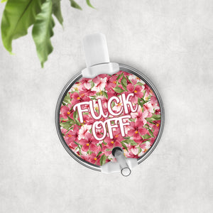 Fuck Off Flowery Language Topper