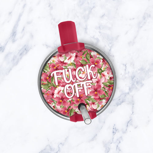 Fuck Off Flowery Language Topper