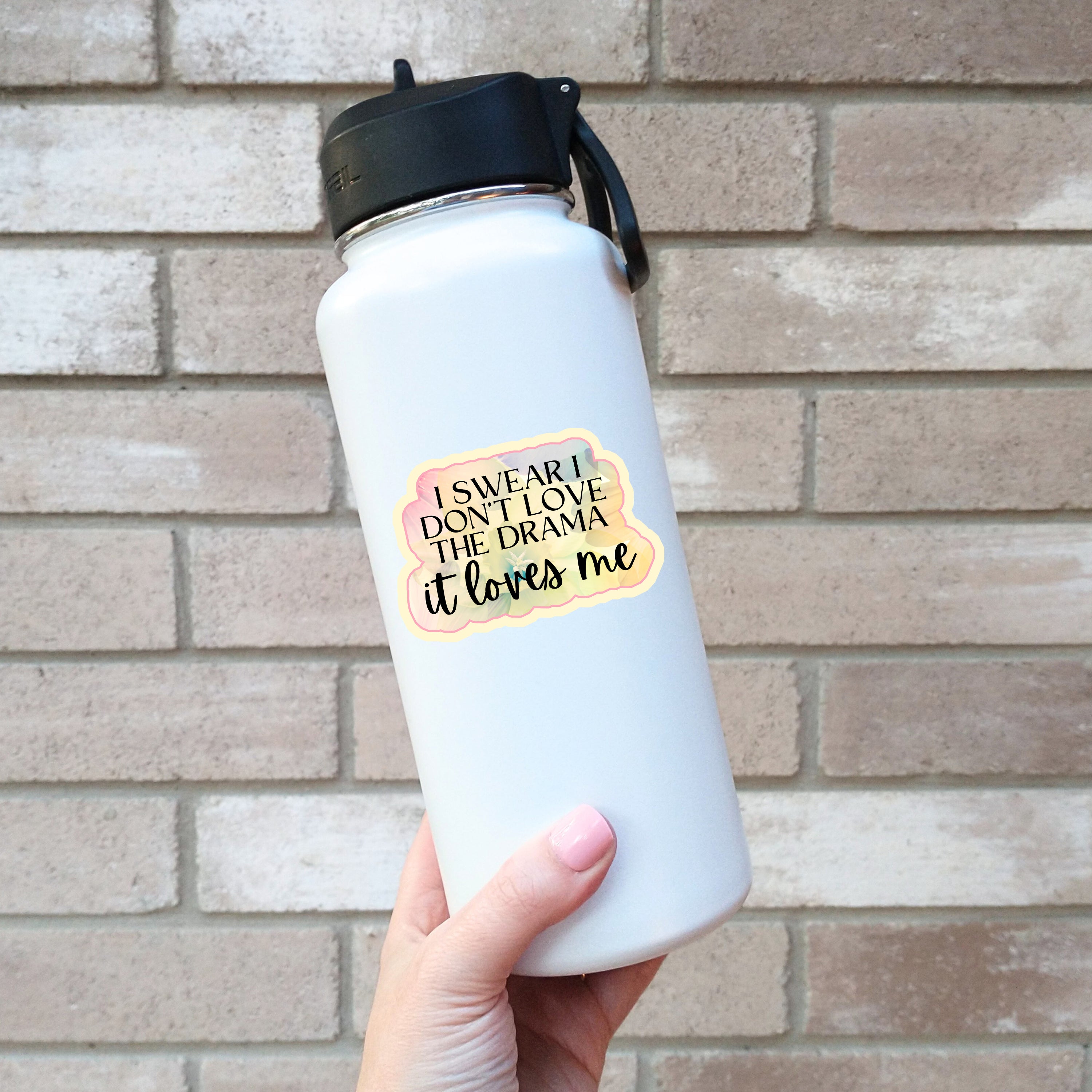 I Swear I Don't Love the Drama Sticker