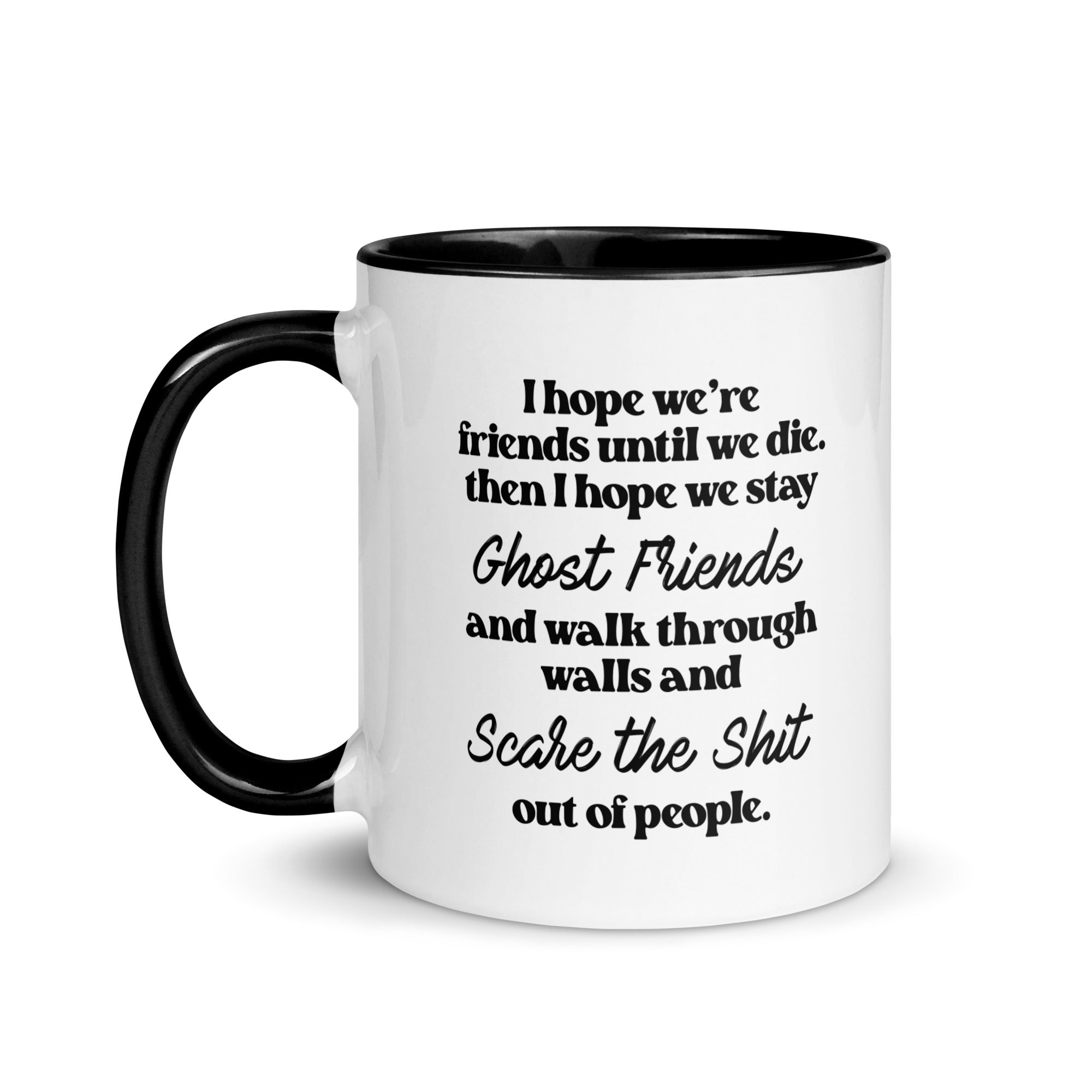 I Hope We Stay Ghost Friends Mug