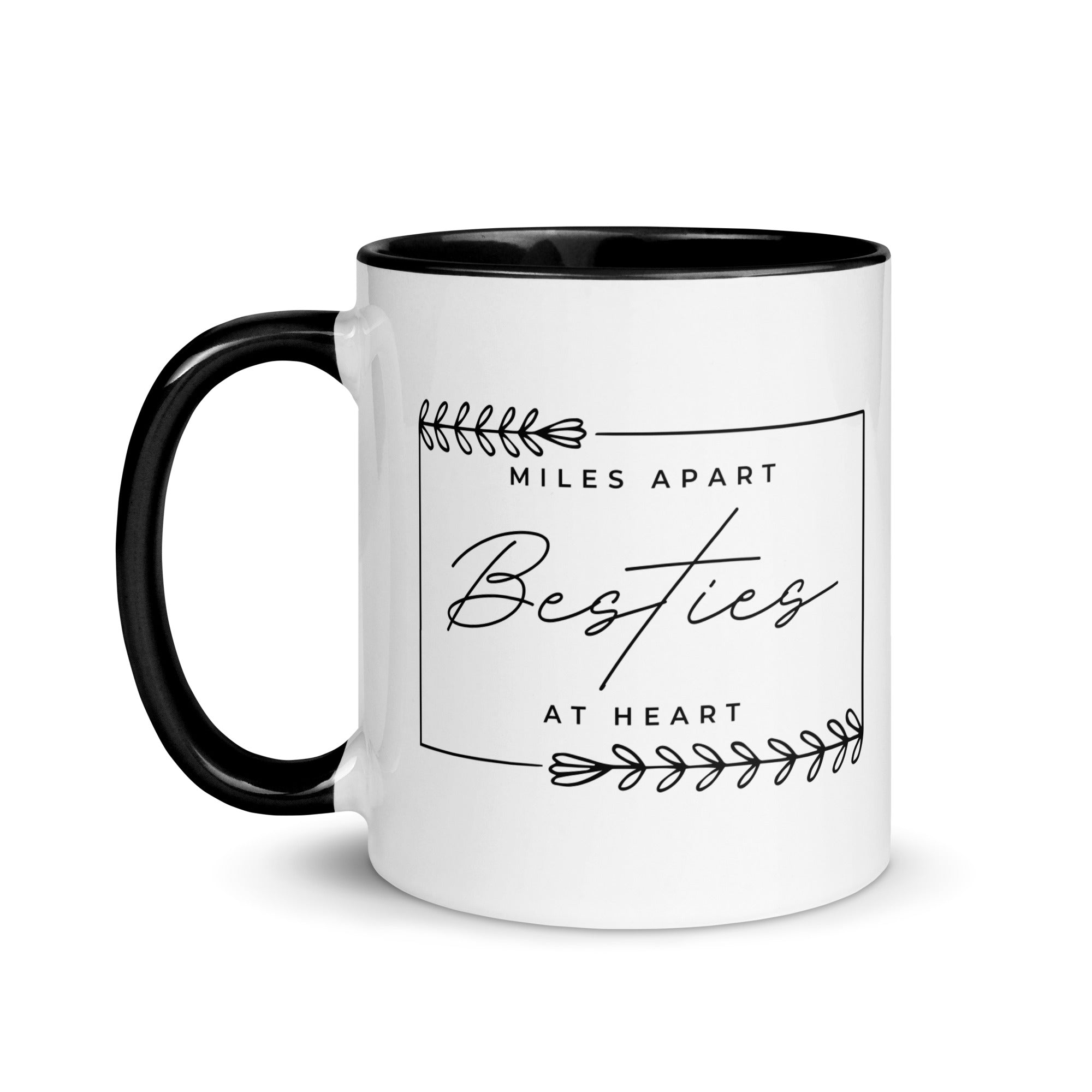 Miles Apart But Besties at Heart Mug