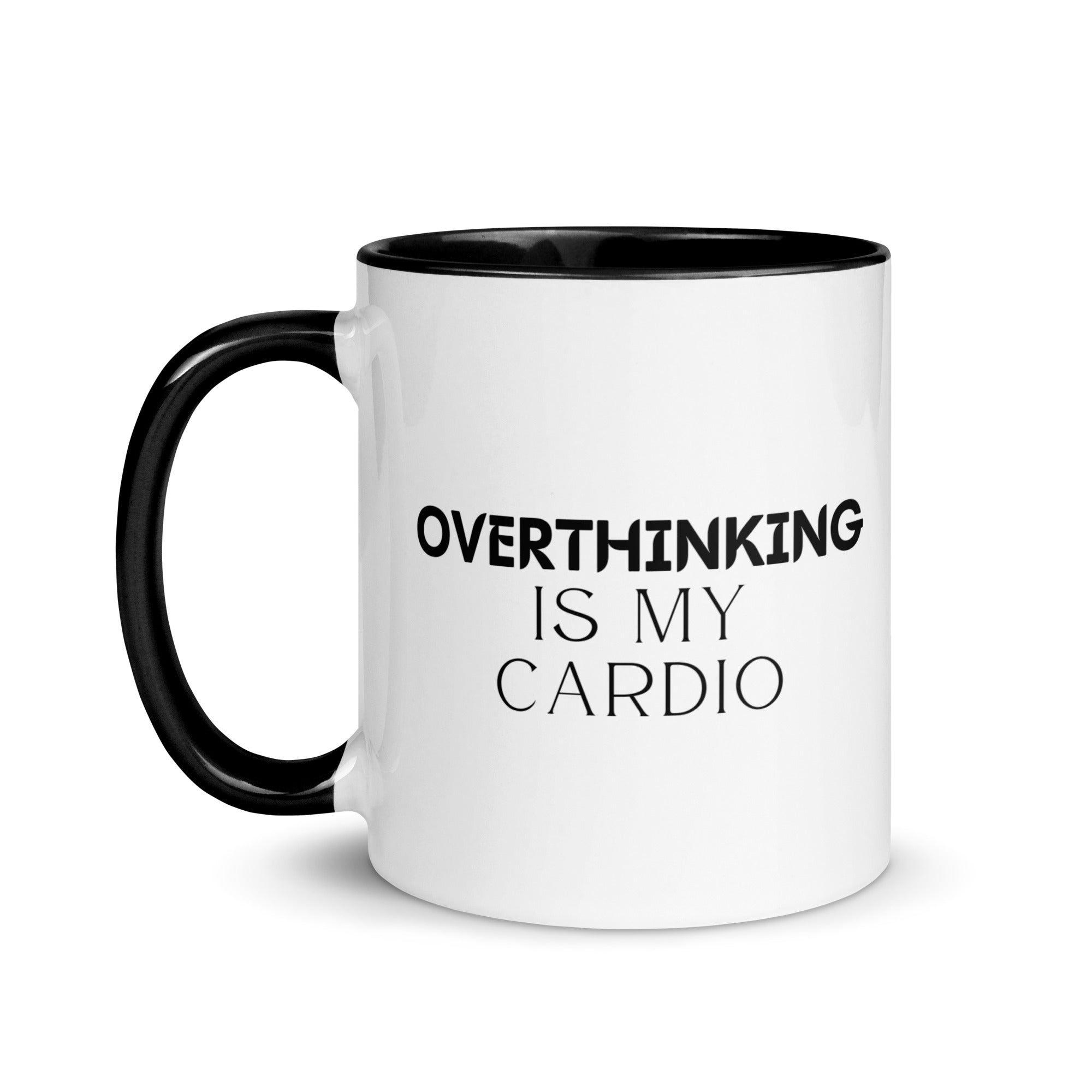 Overthinking is My Cardio Mug