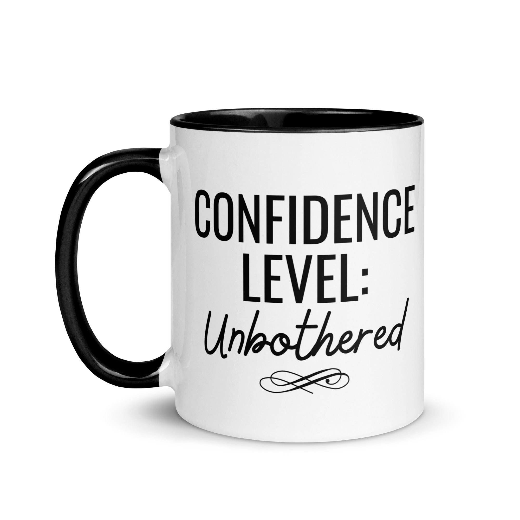Confidence Level: Unbothered Mug