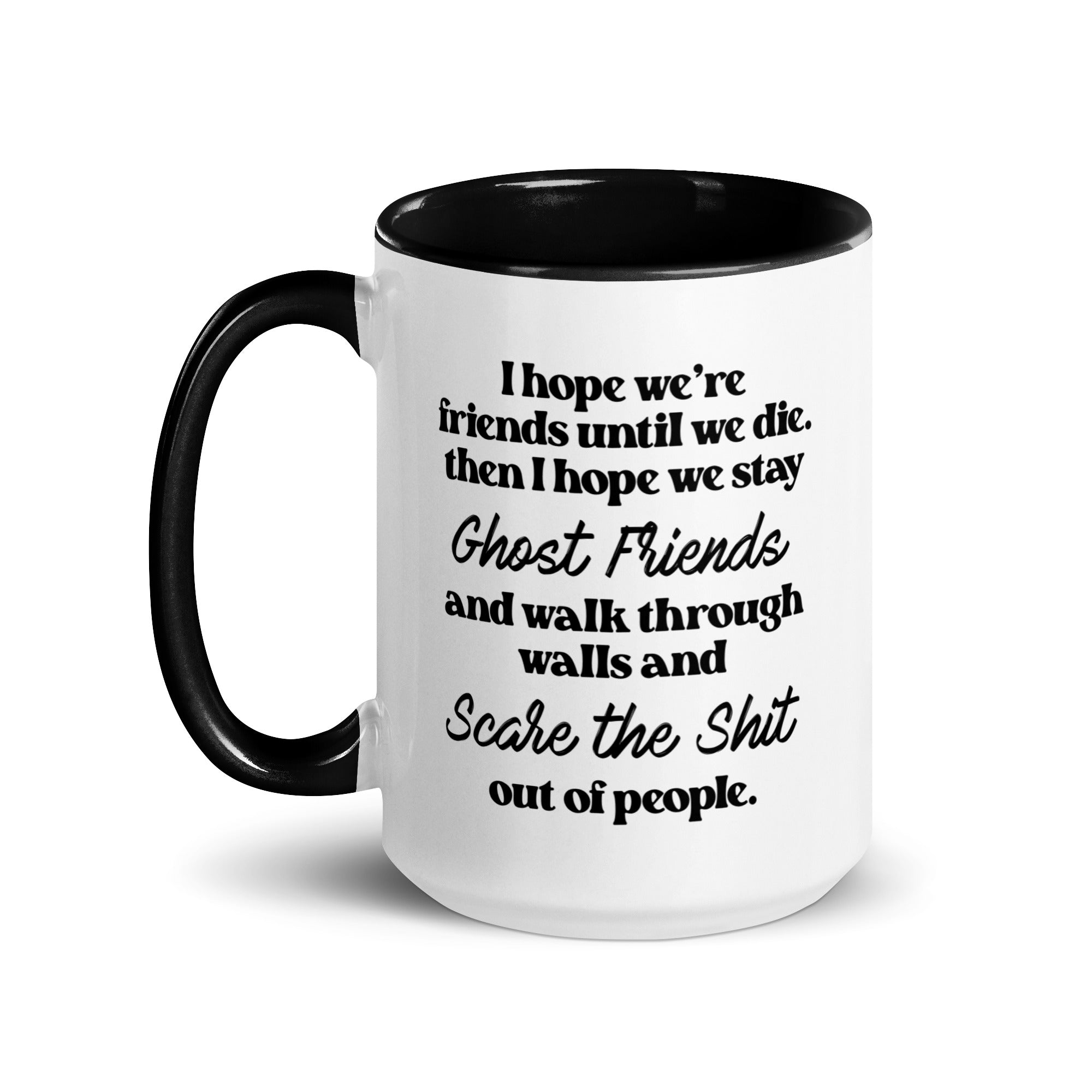 I Hope We Stay Ghost Friends Mug