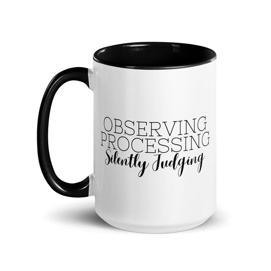 Observing Processing Silently Judging Mug