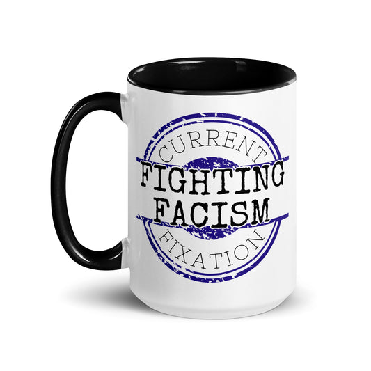 Current Fixation: Fighting Facism Mug