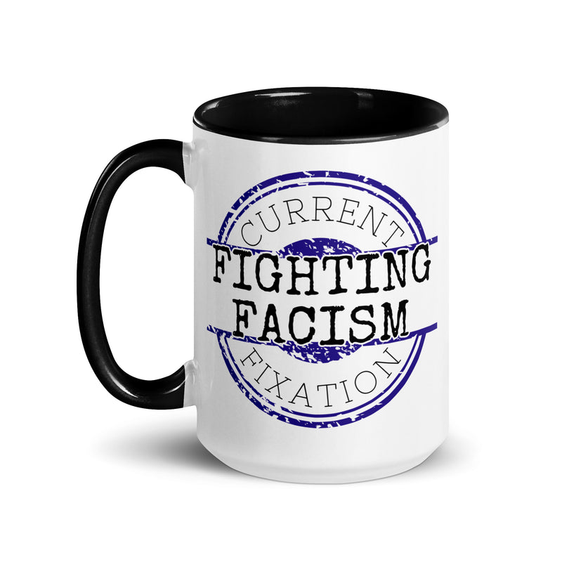 Current Fixation: Fighting Facism Mug