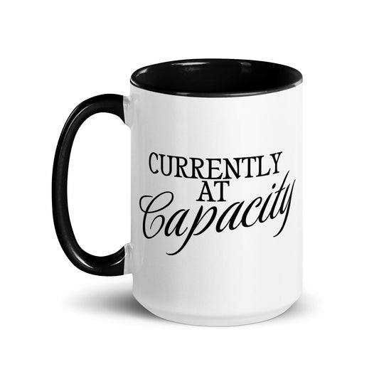 Currently at Capacity Mug