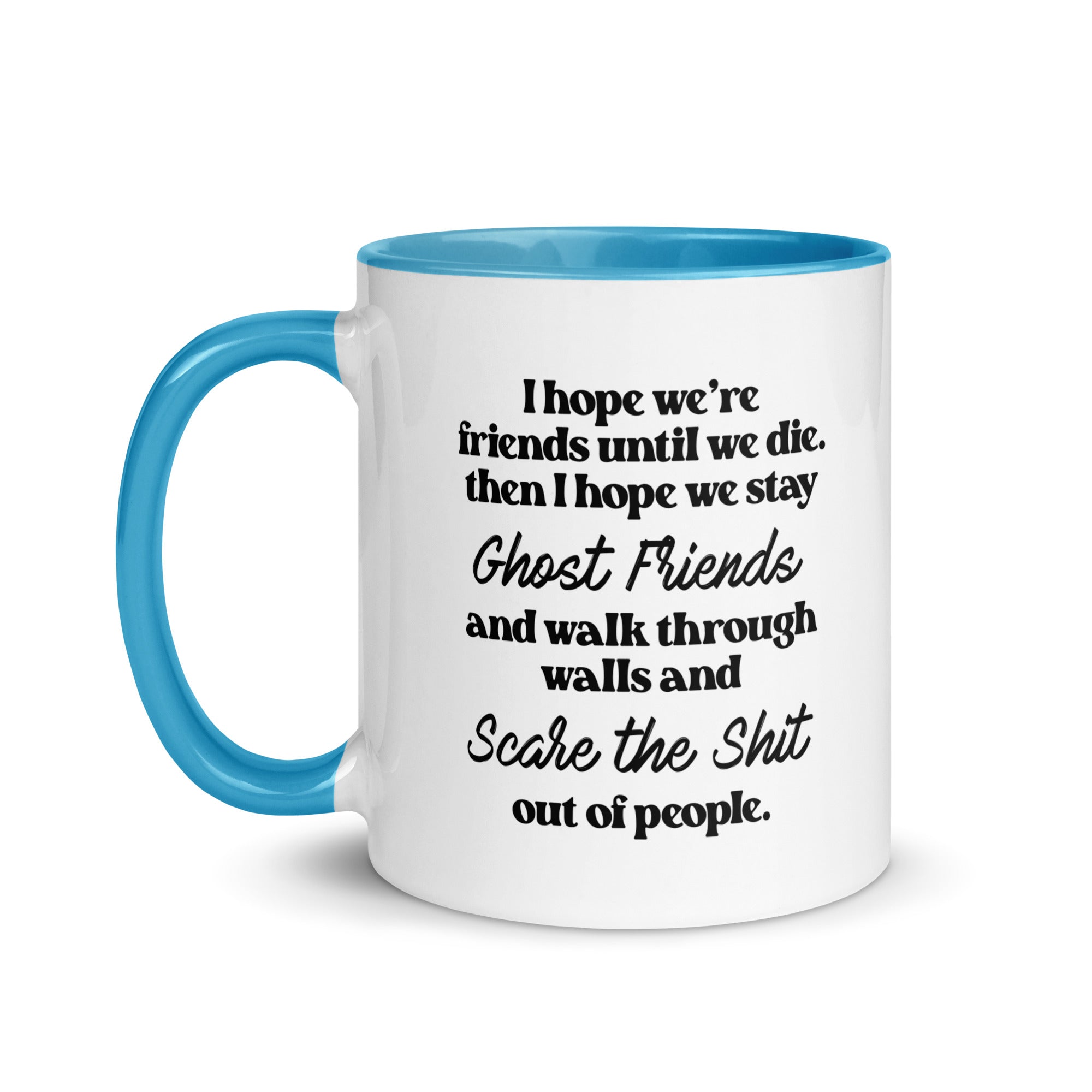 I Hope We Stay Ghost Friends Mug