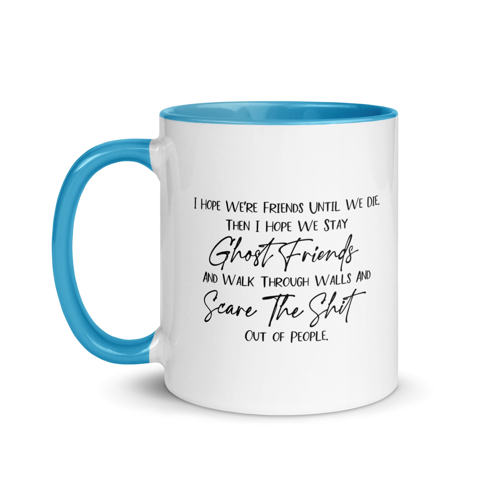 I Hope We Stay Ghost Friends V4 Mug