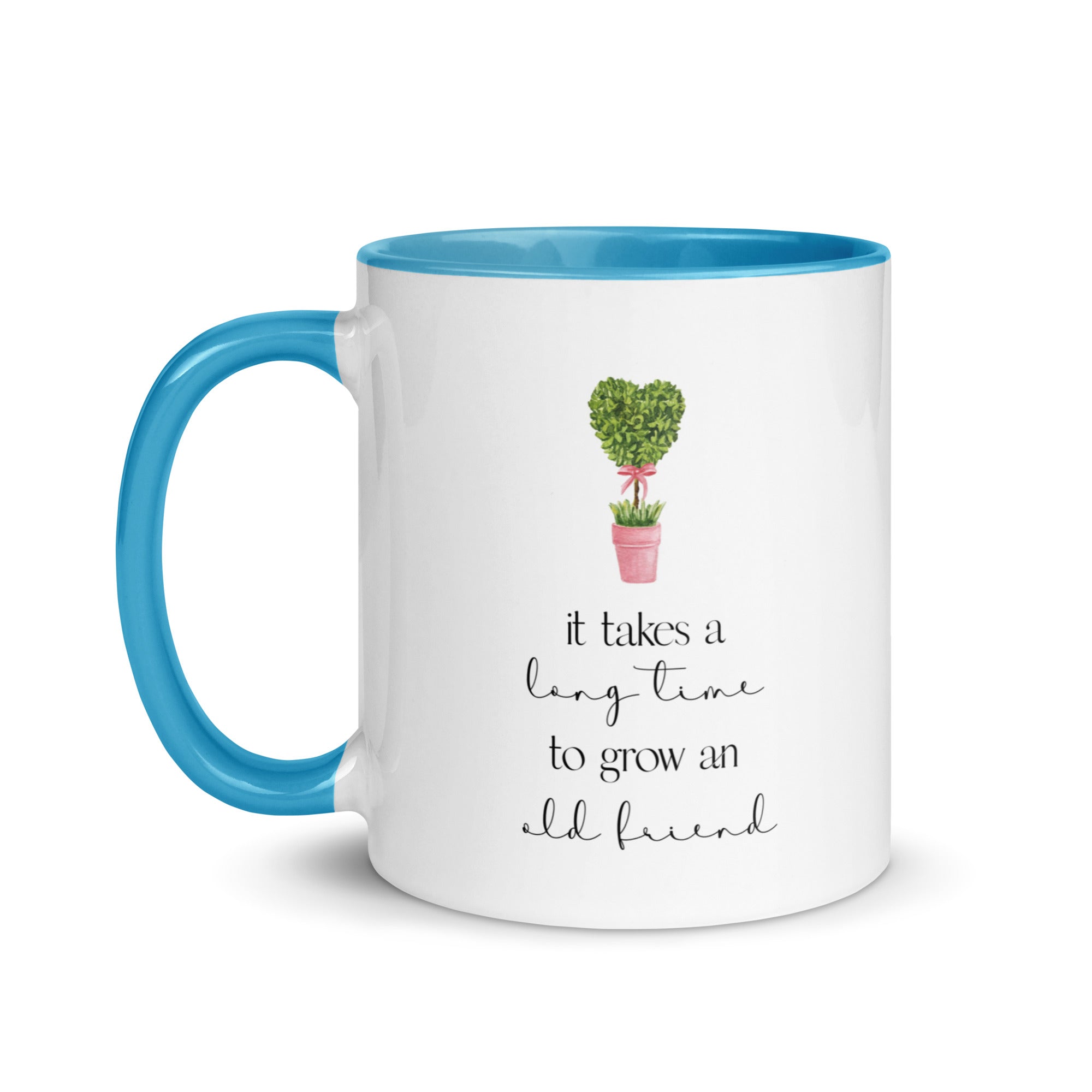 It Takes a Long Time to Grow and Old Friend Mug