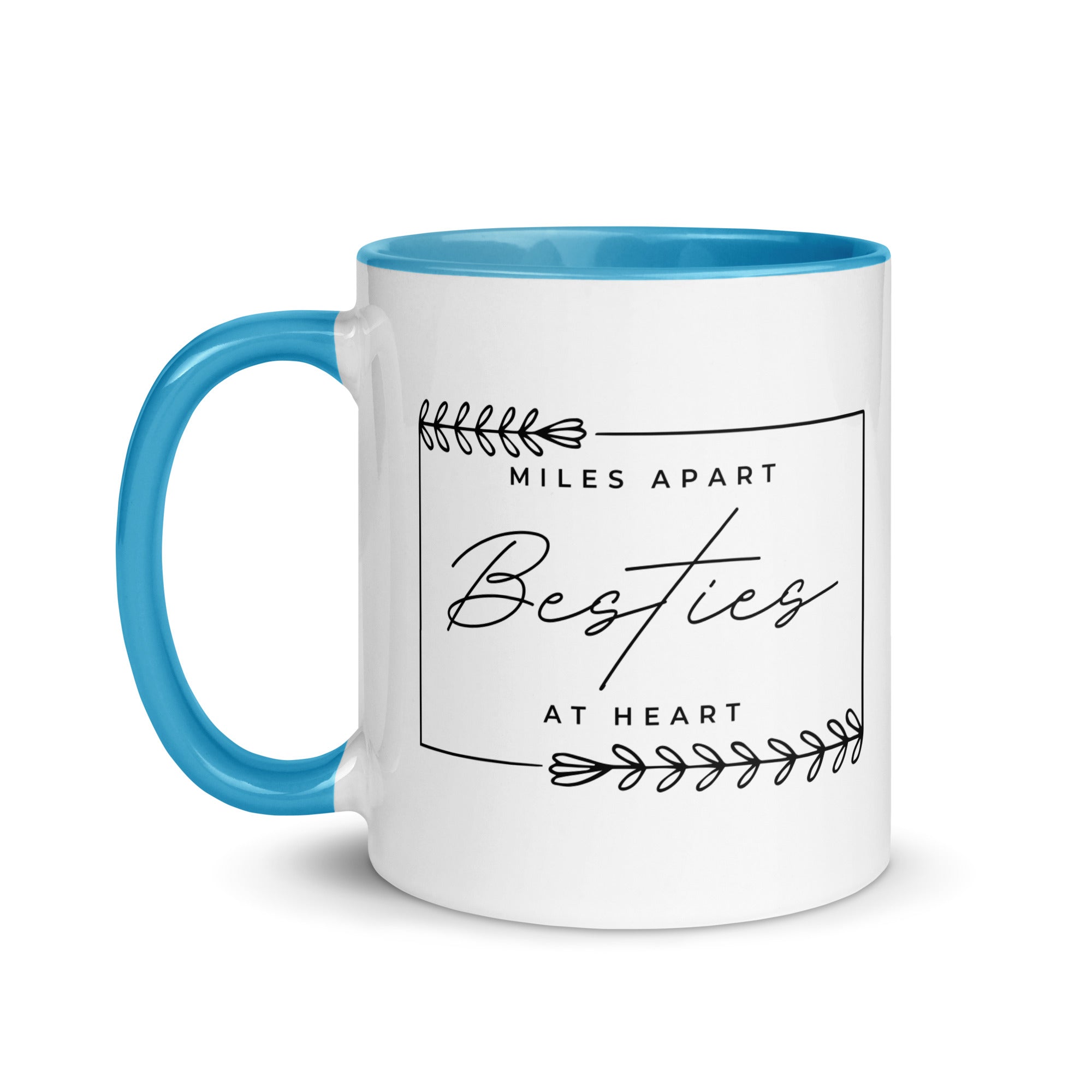 Miles Apart But Besties at Heart Mug