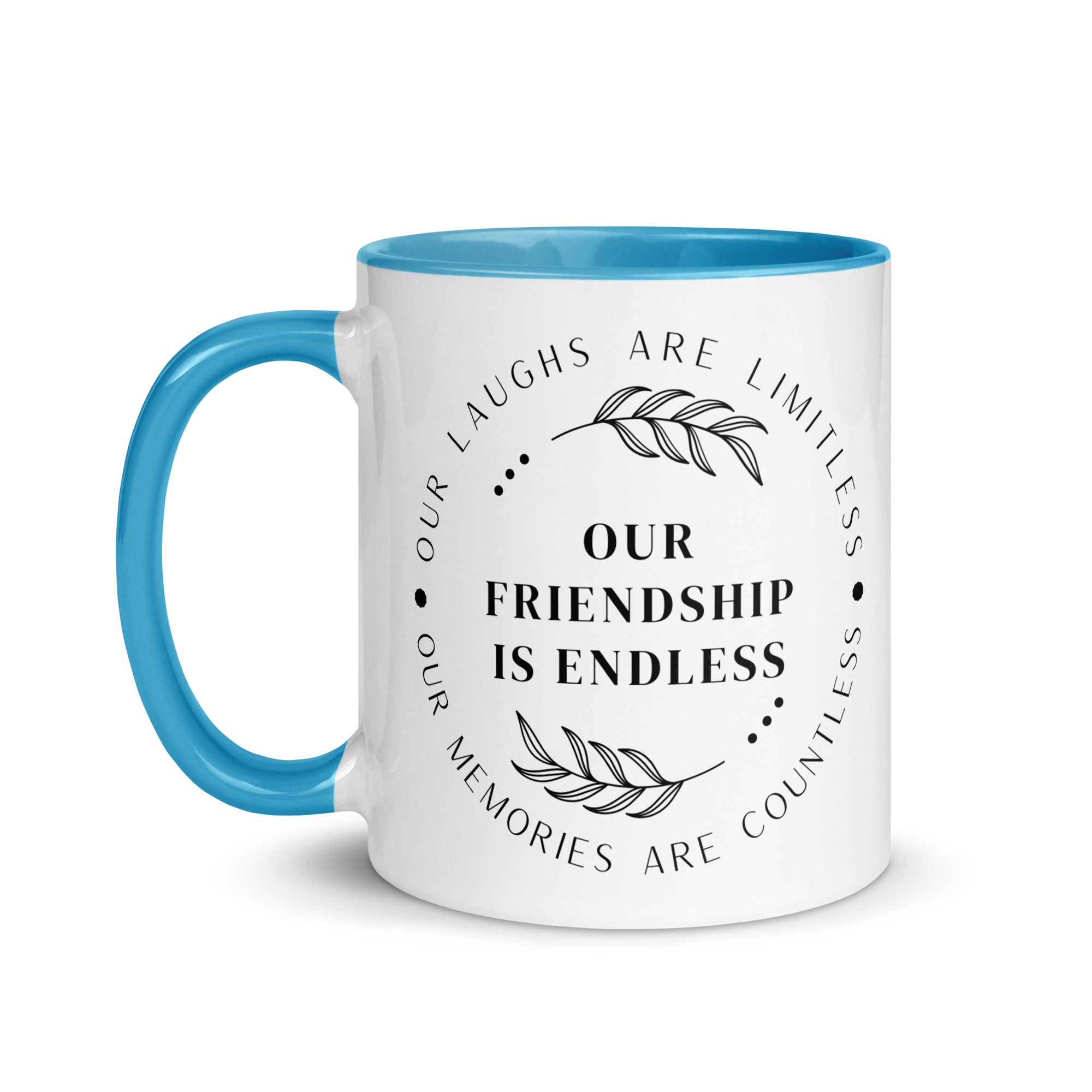 Our Friendship is Endless Mug