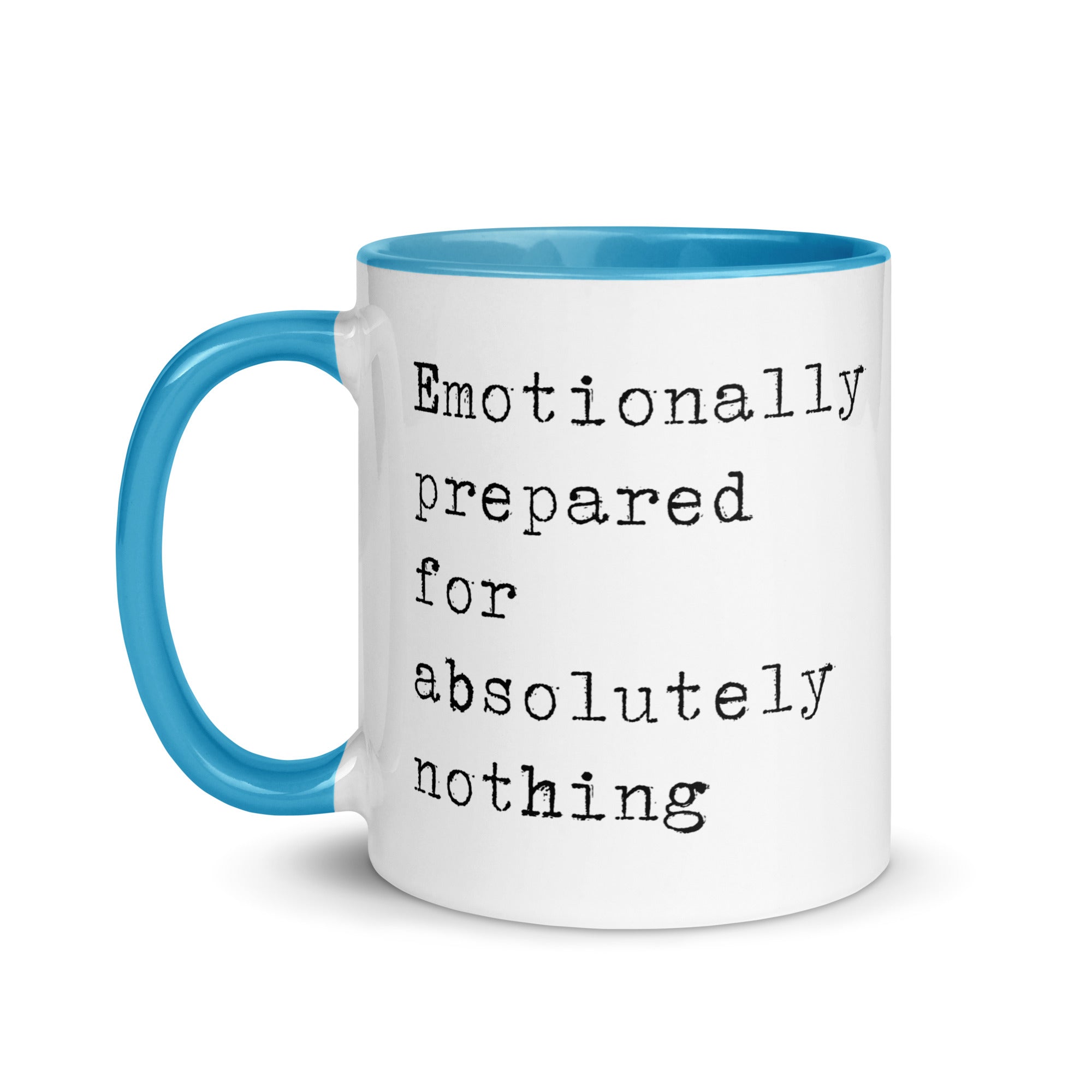 Emotionally Prepared for Nothing Mug