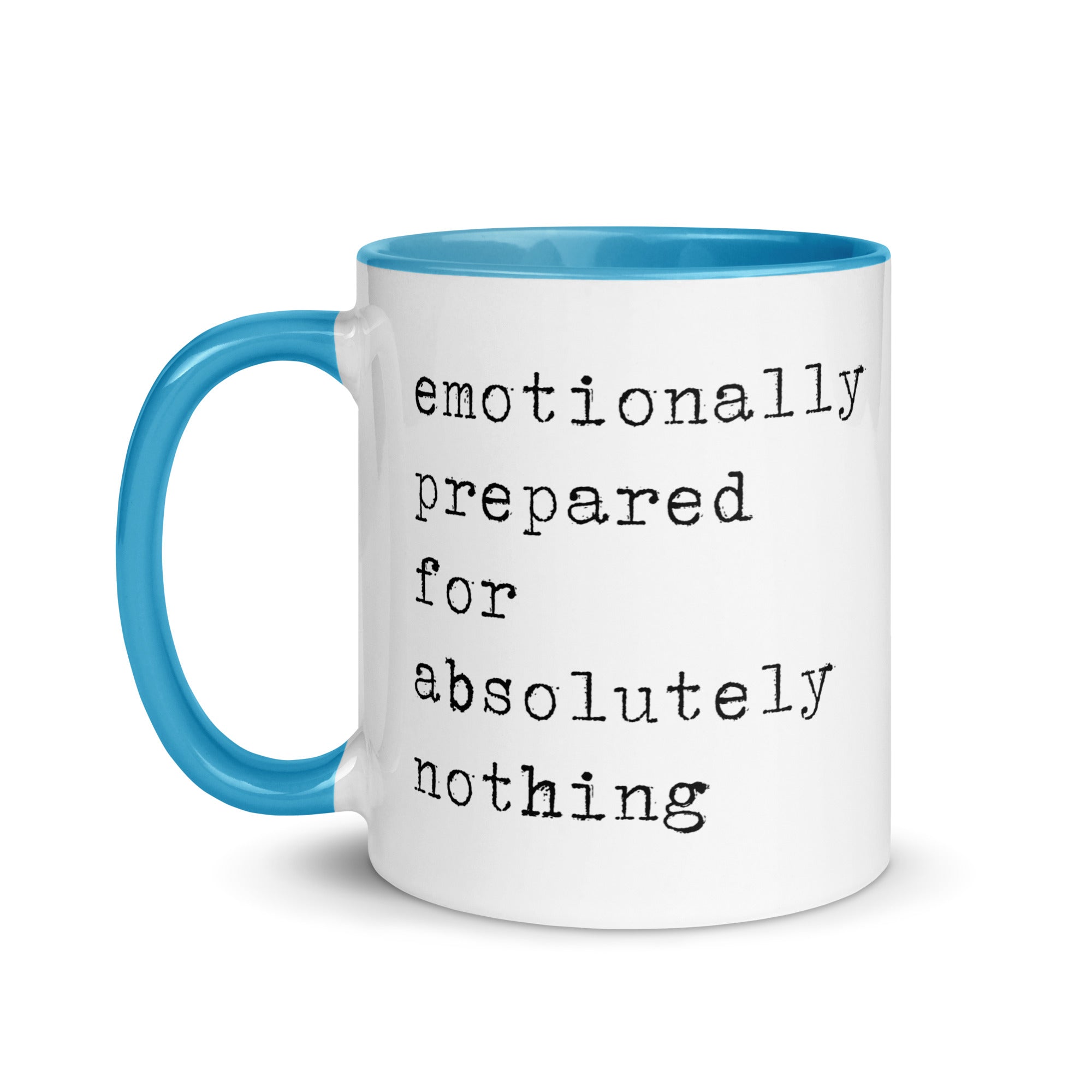 Emotionally Prepared for Absolultely Nothing Mug