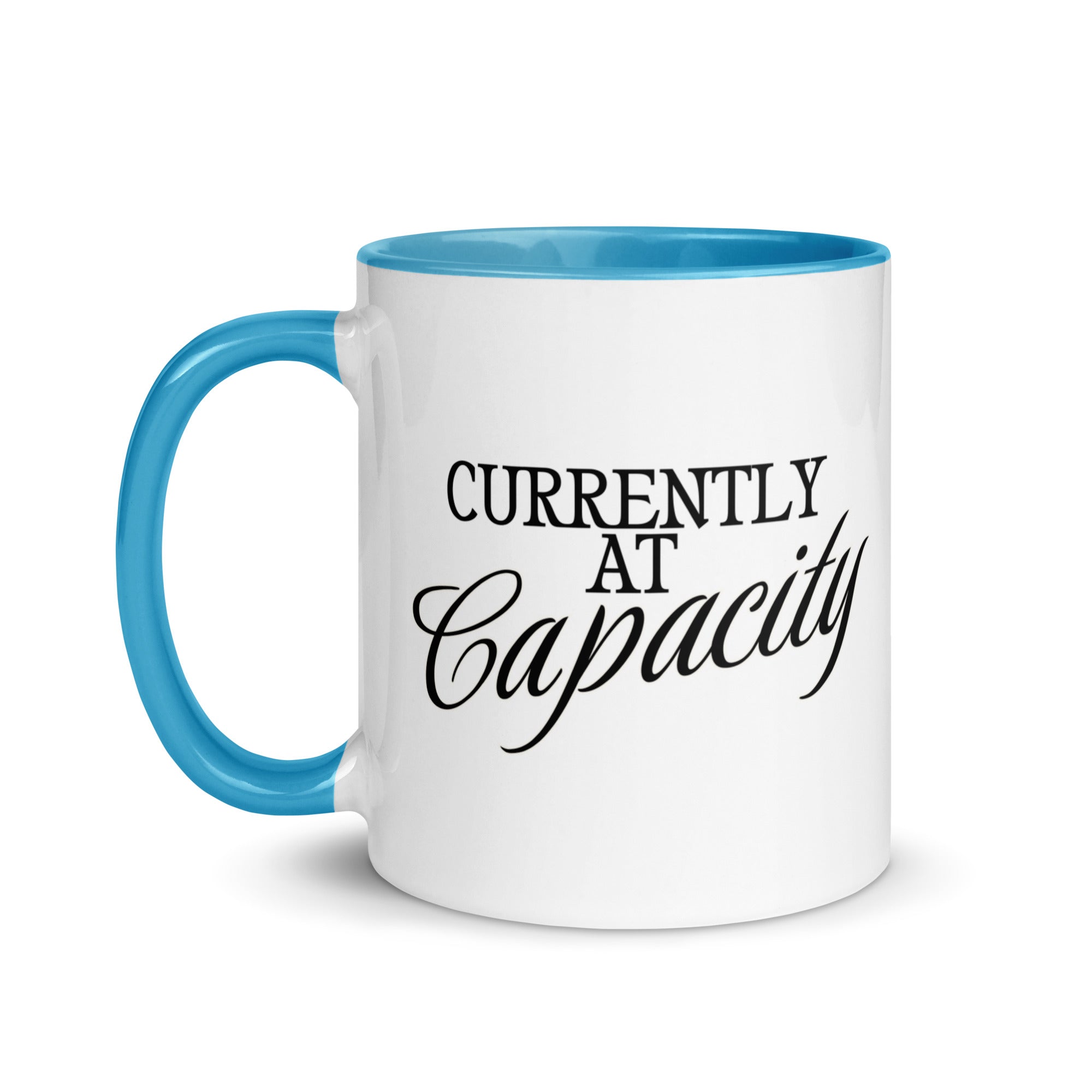 Currently at Capacity Mug