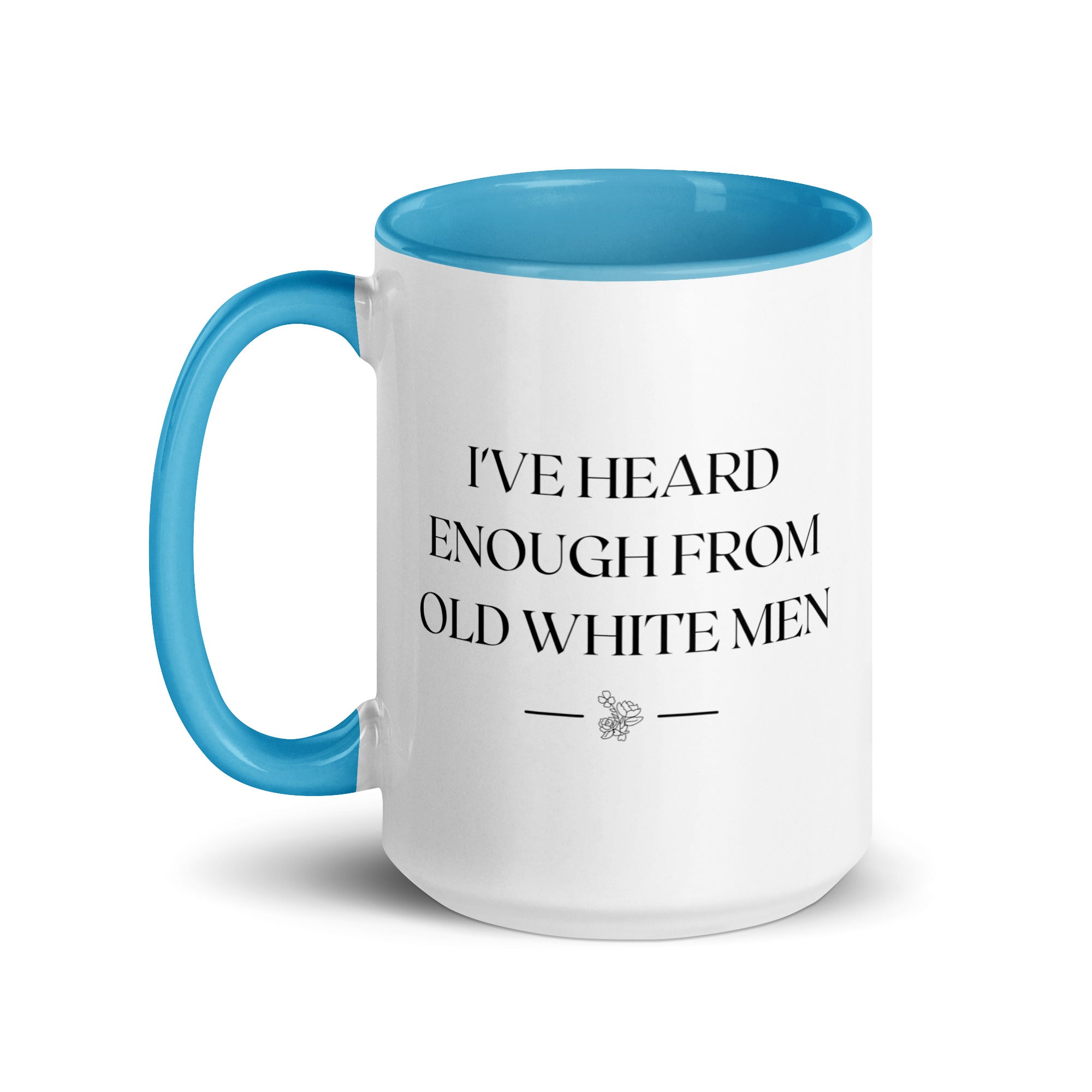 I've Heard Enough From Old White Men