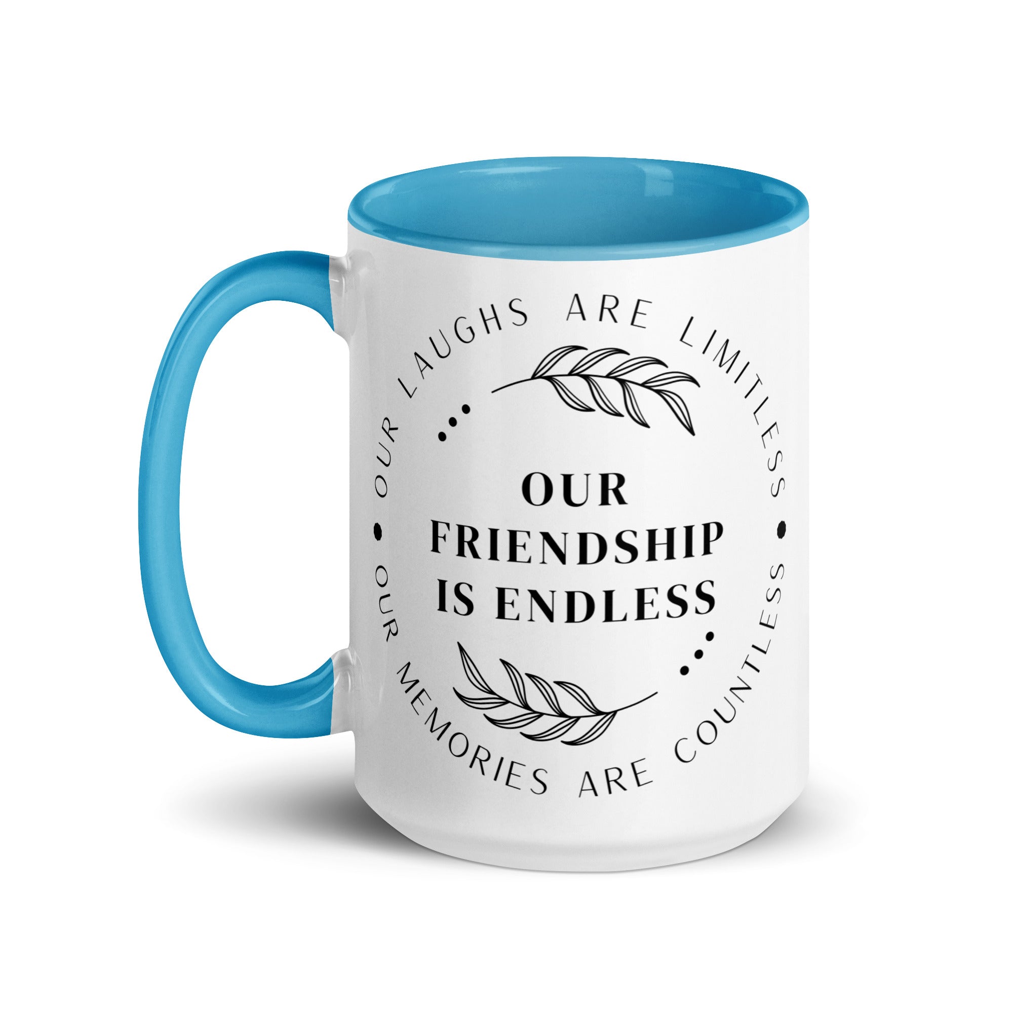 Our Friendship is Endless Mug