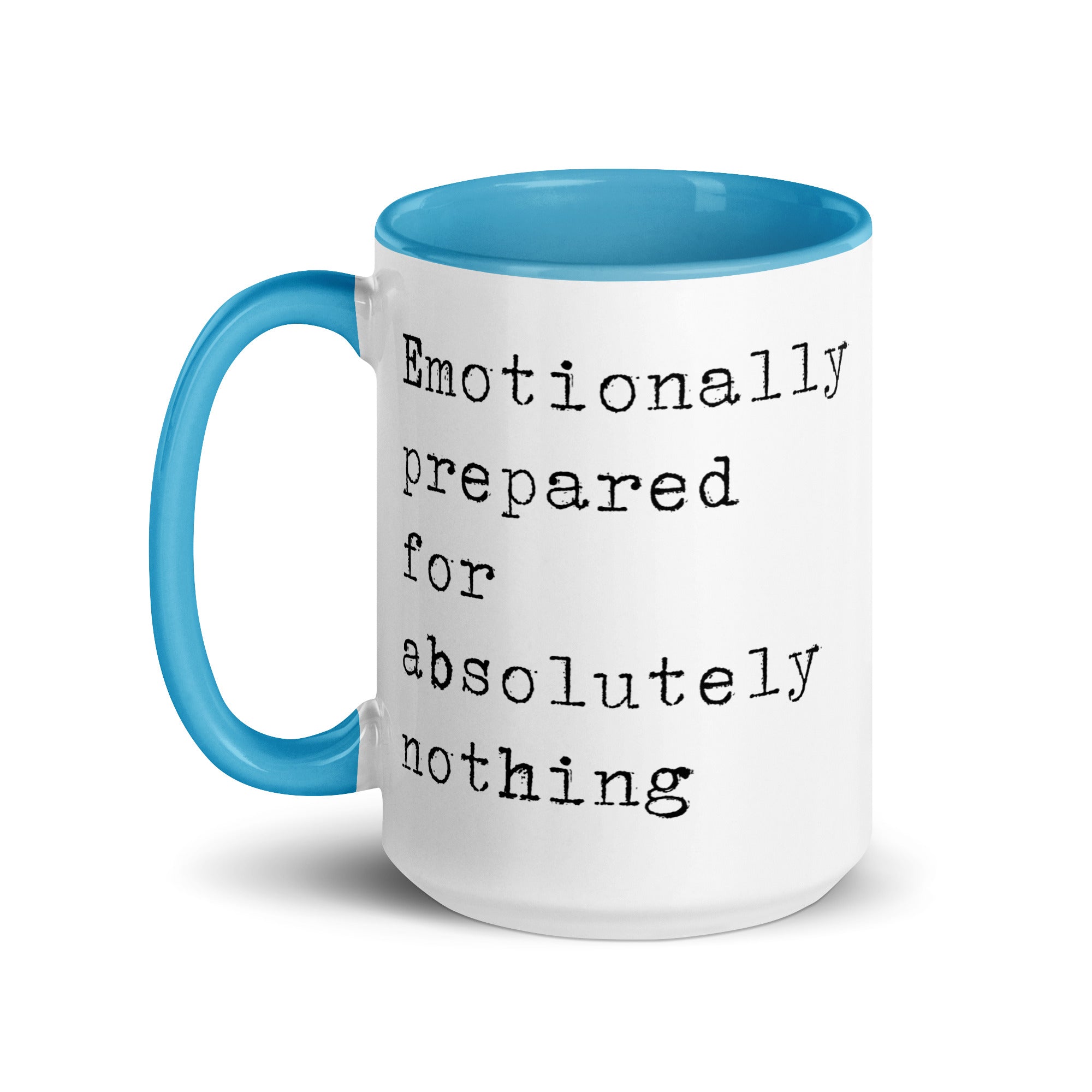 Emotionally Prepared for Nothing Mug