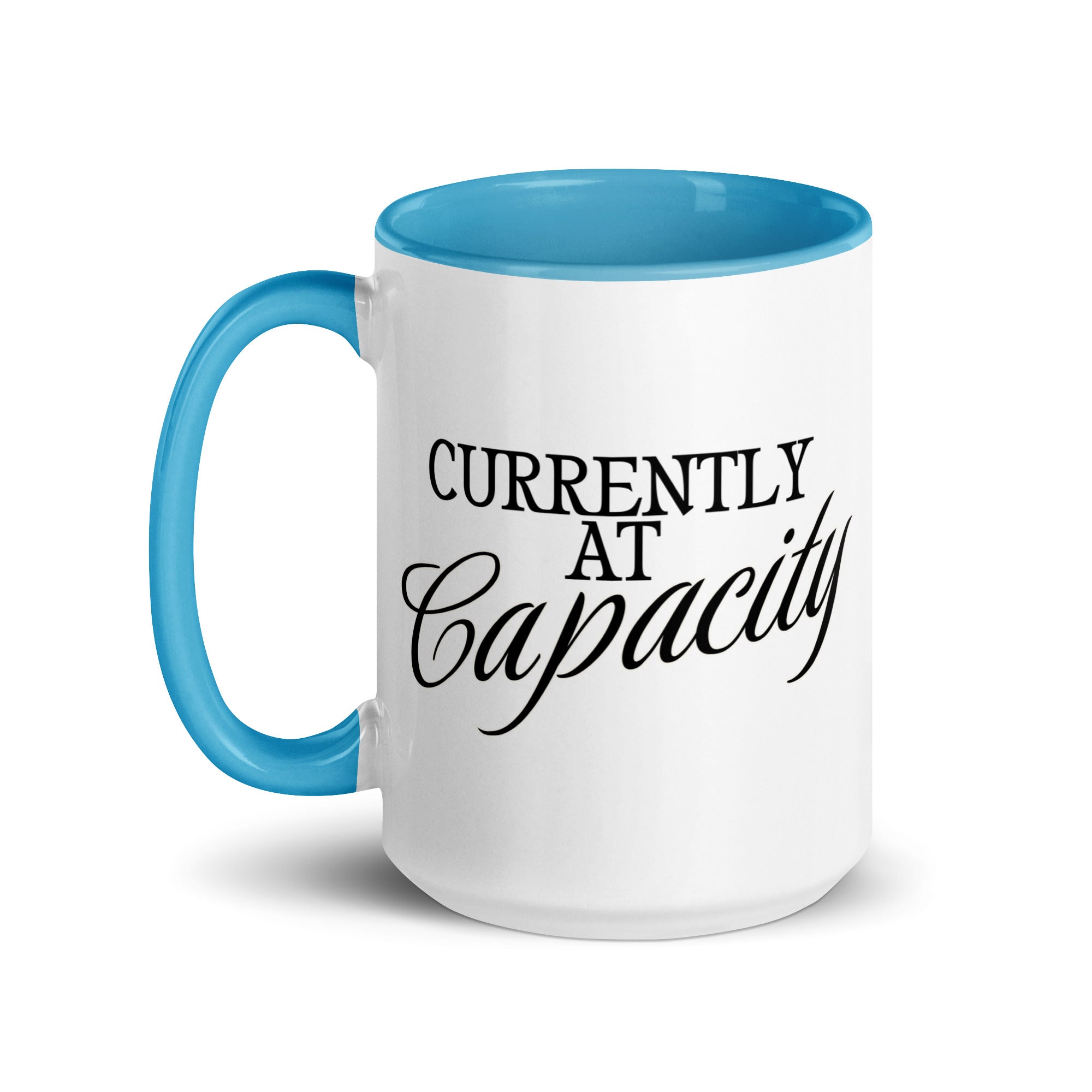 Currently at Capacity Mug