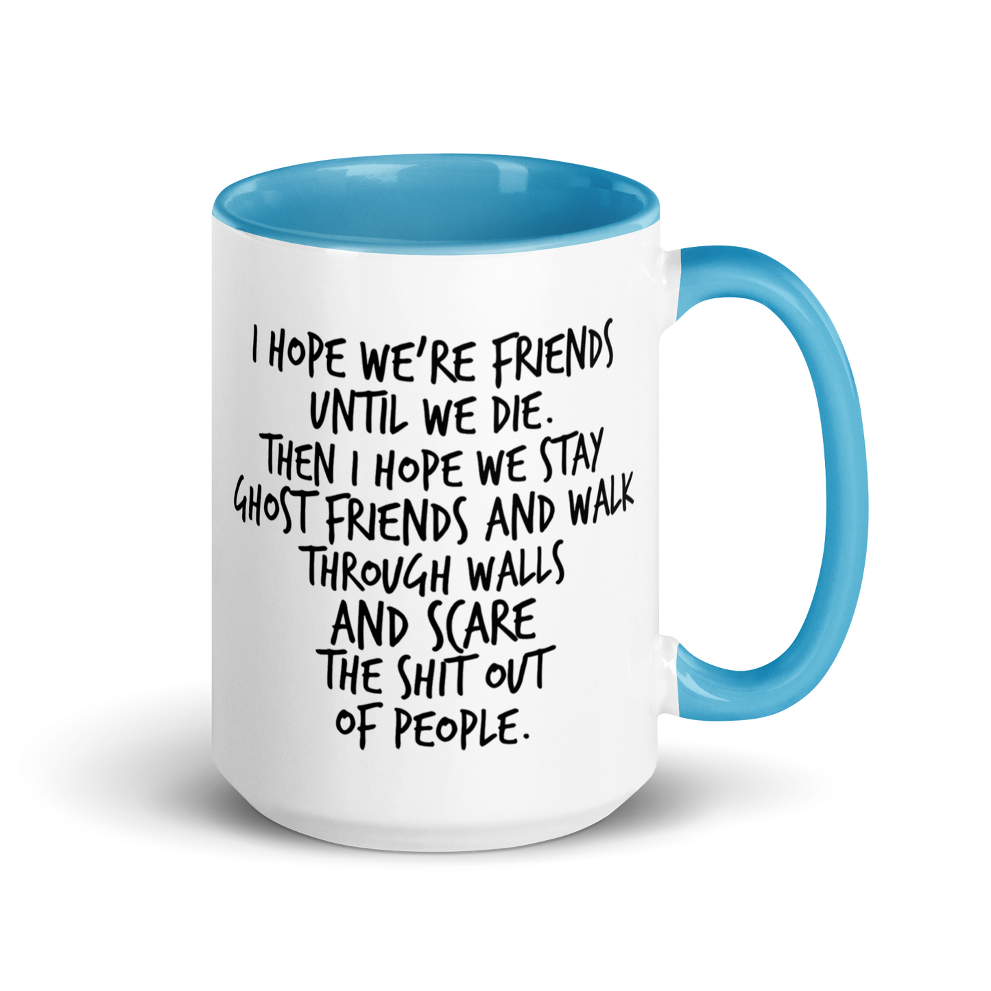 I Hope We Stay Ghost Friends V1 Mug