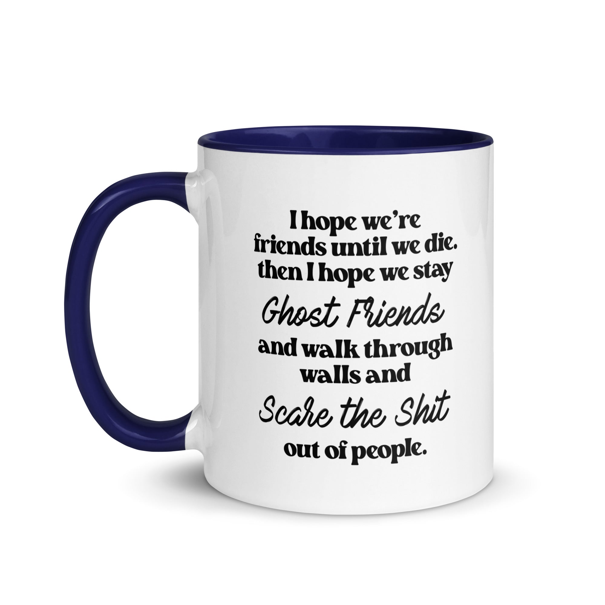I Hope We Stay Ghost Friends Mug