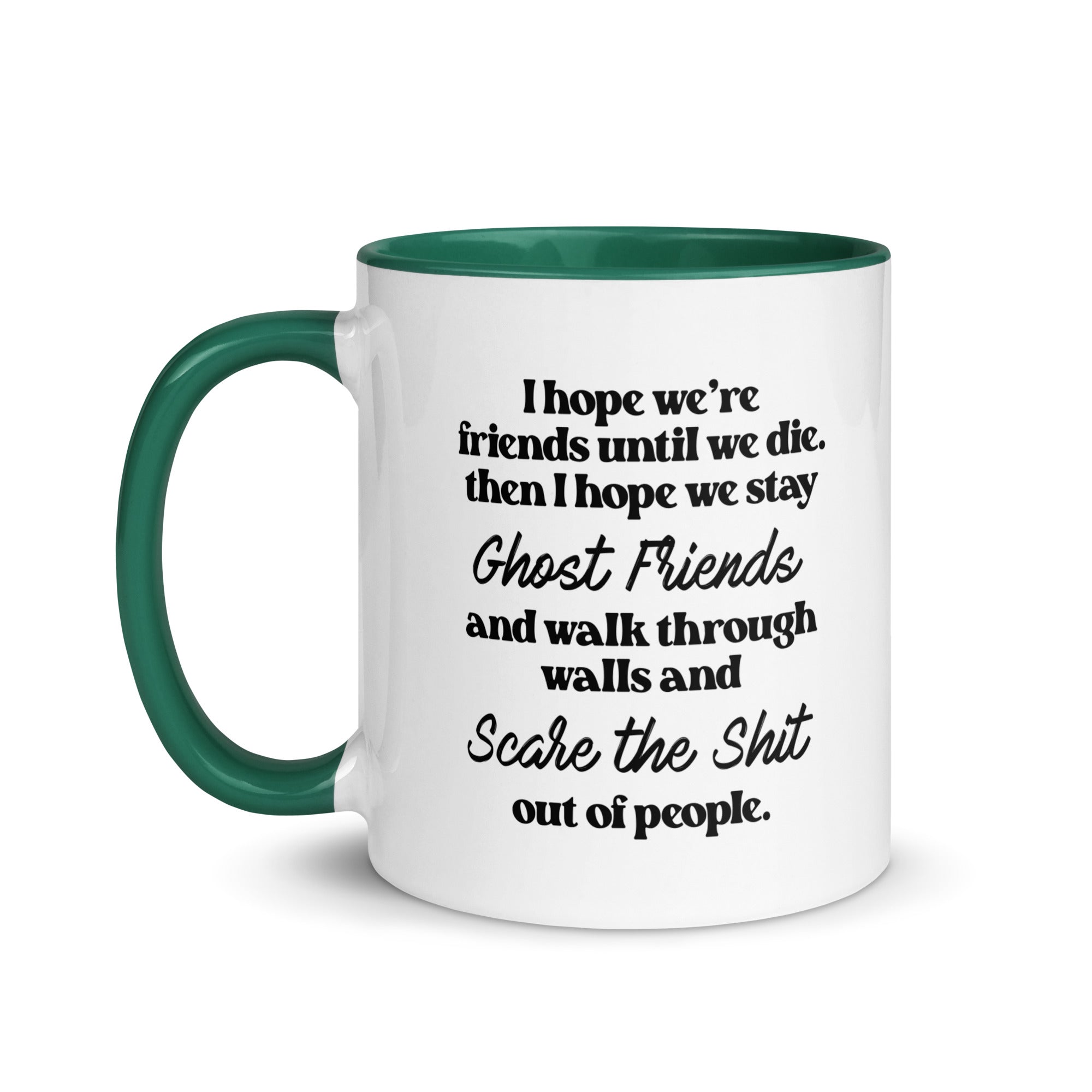 I Hope We Stay Ghost Friends Mug