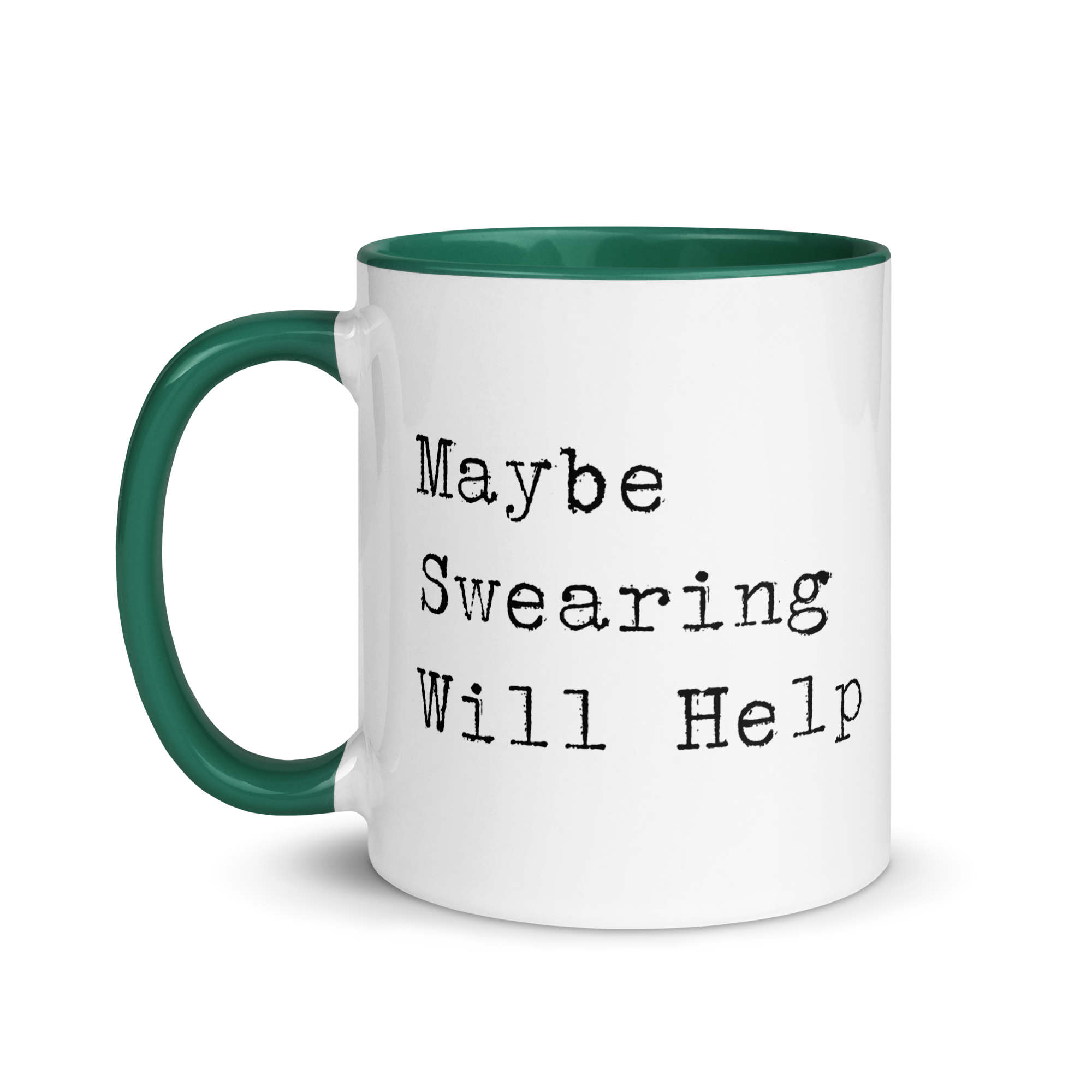Maybe Swearing Will Help Mug