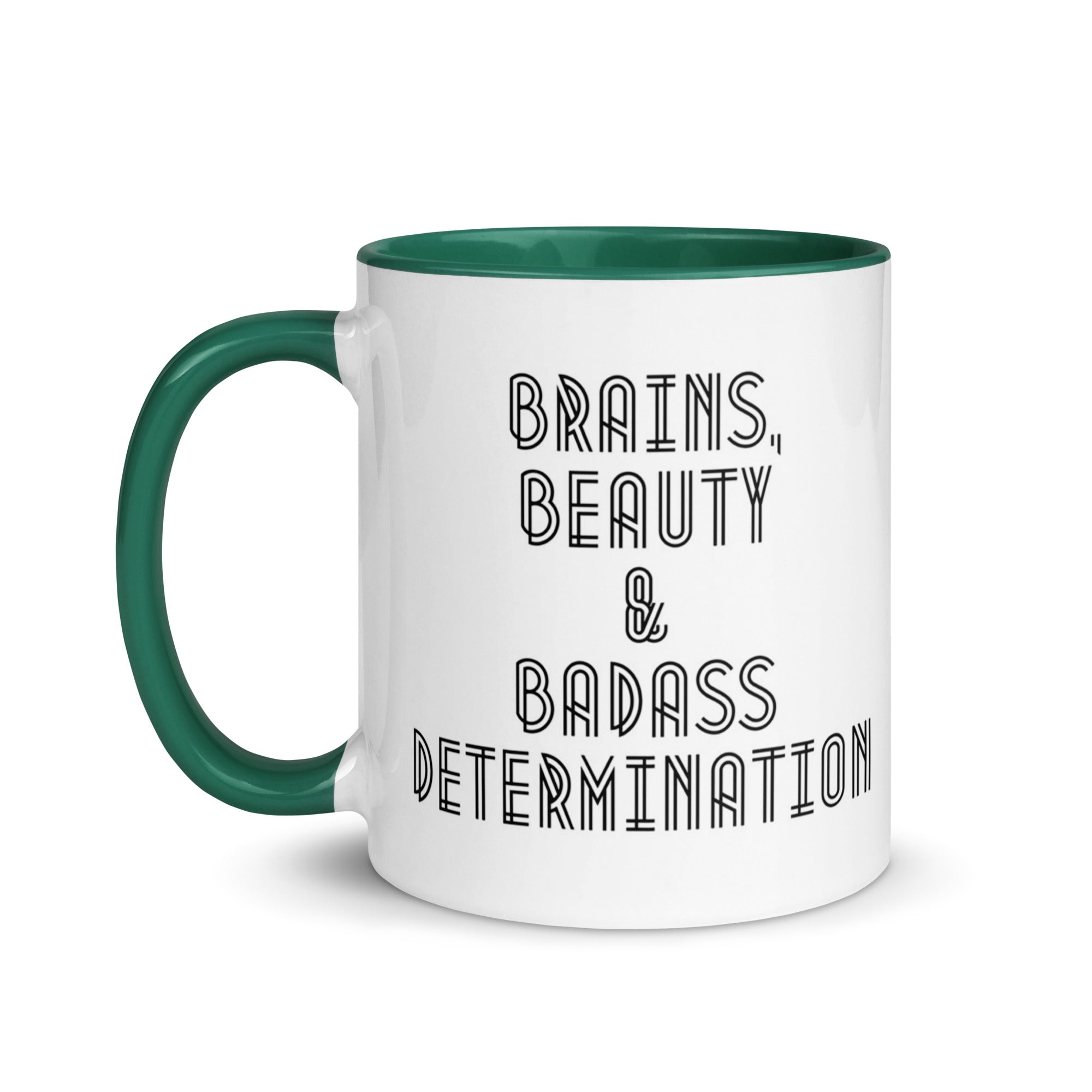 Brains Beauty Badass Determination Mug