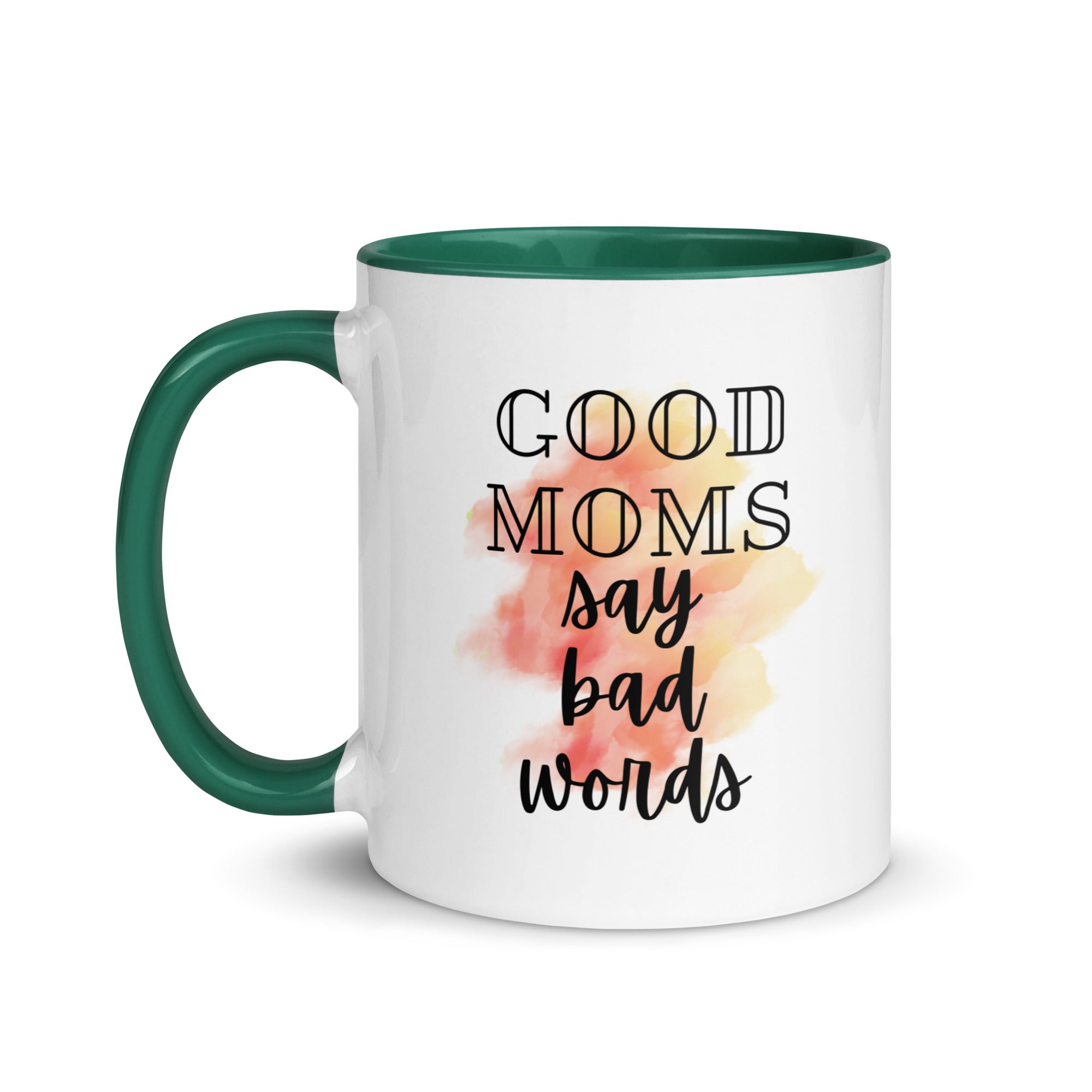 Good Moms Say Bad Words Mug