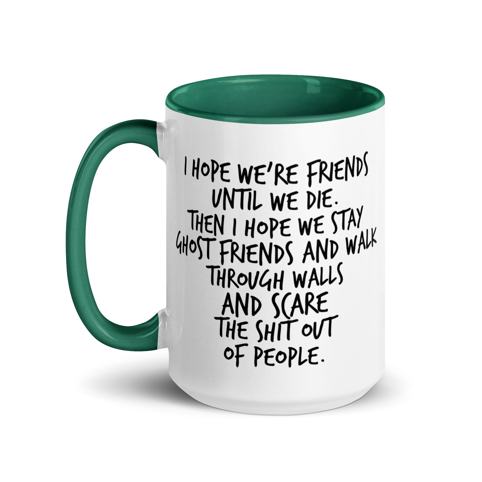 I Hope We Stay Ghost Friends Mug