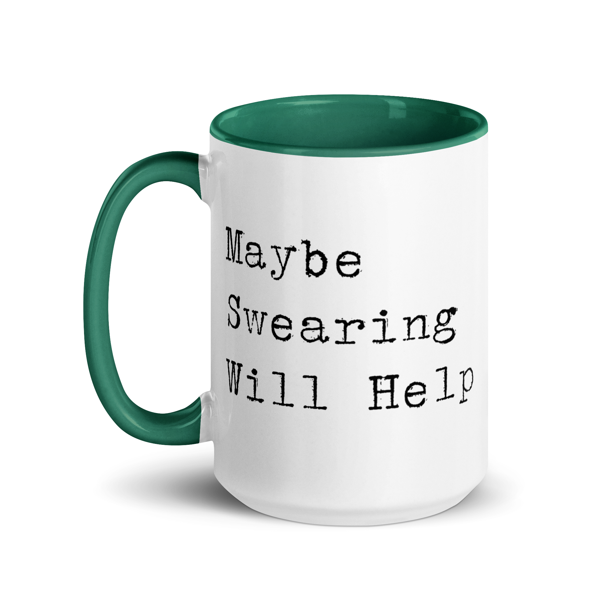 Maybe Swearing Will Help Mug