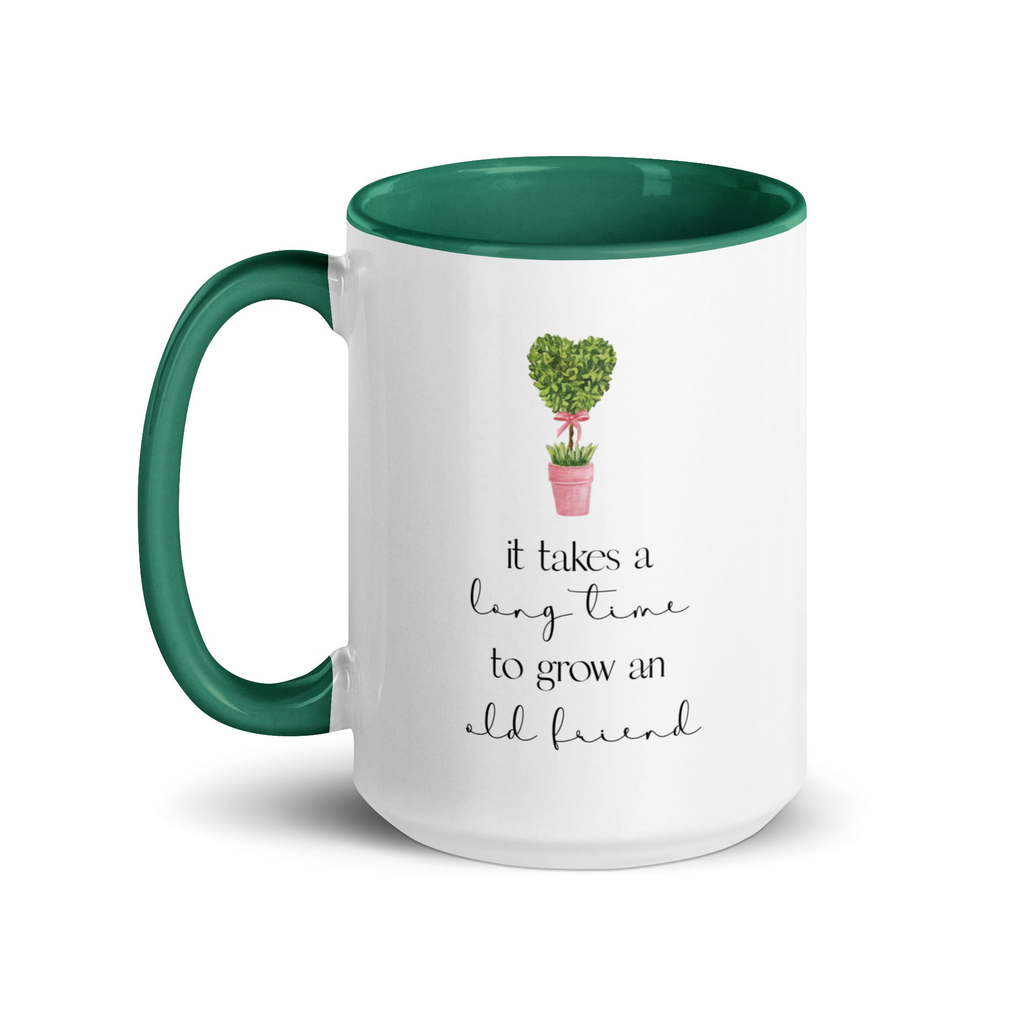 It Takes a Long Time to Grow and Old Friend Mug