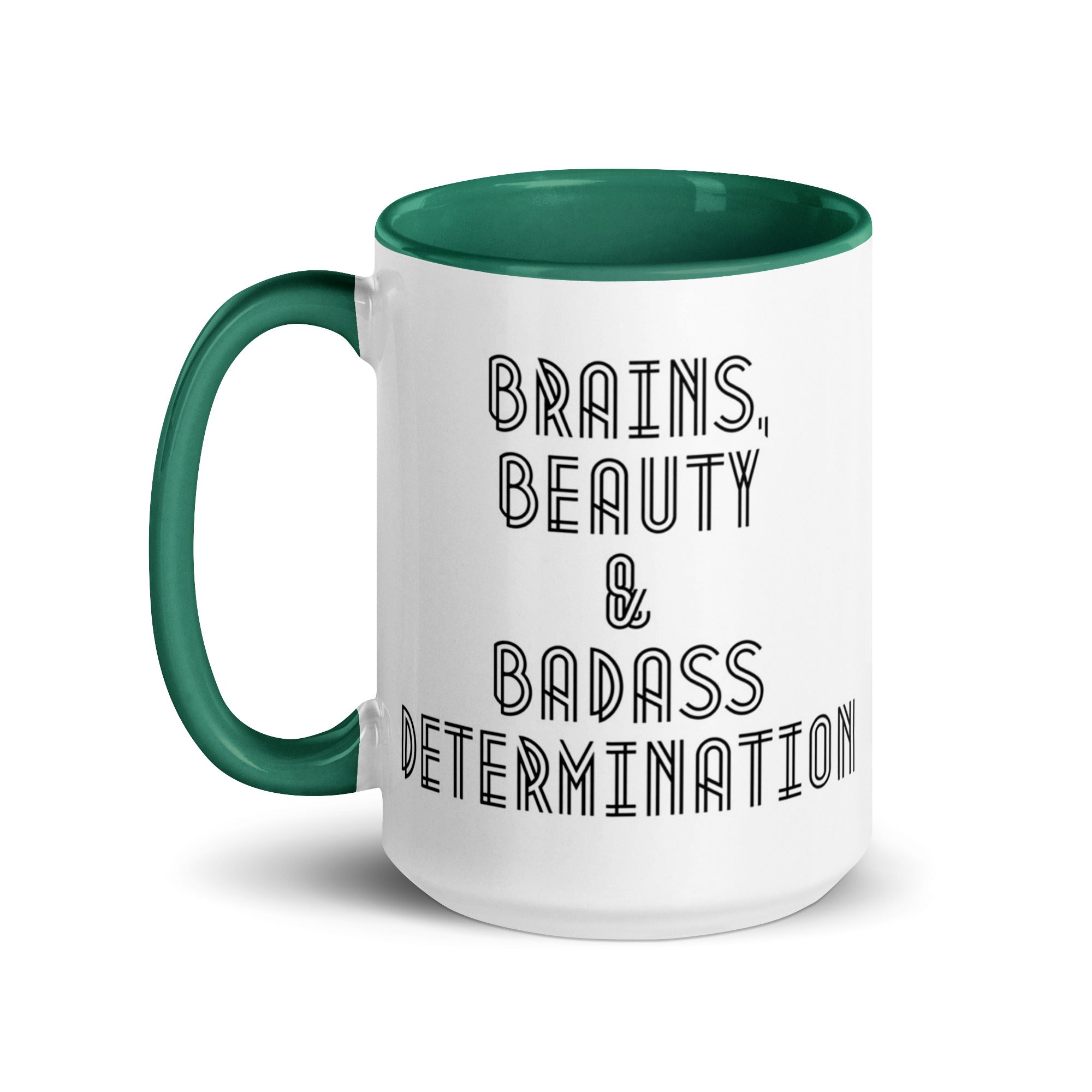 Brains Beauty Badass Determination Mug